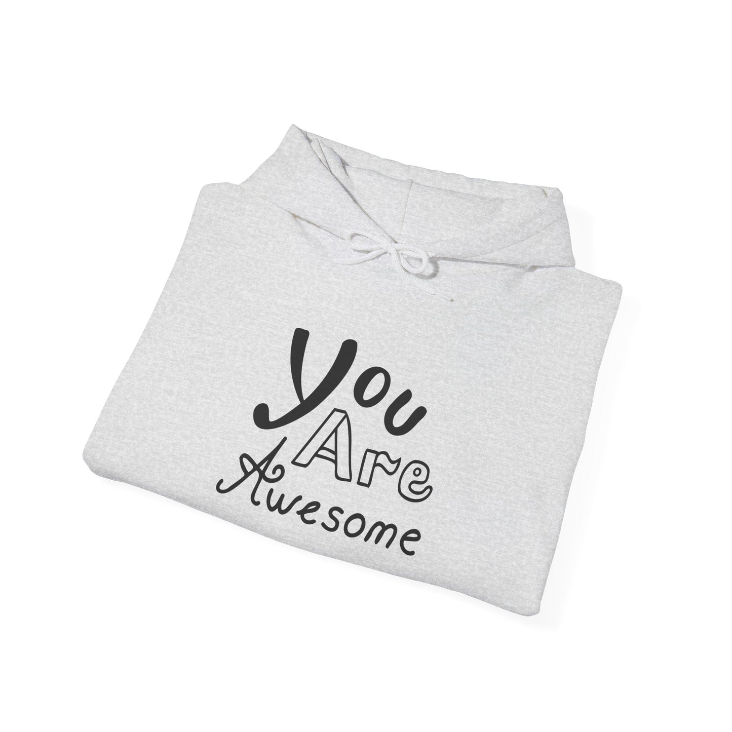 You Are Awesome Unisex Heavy Blend™ Hooded Sweatshirt