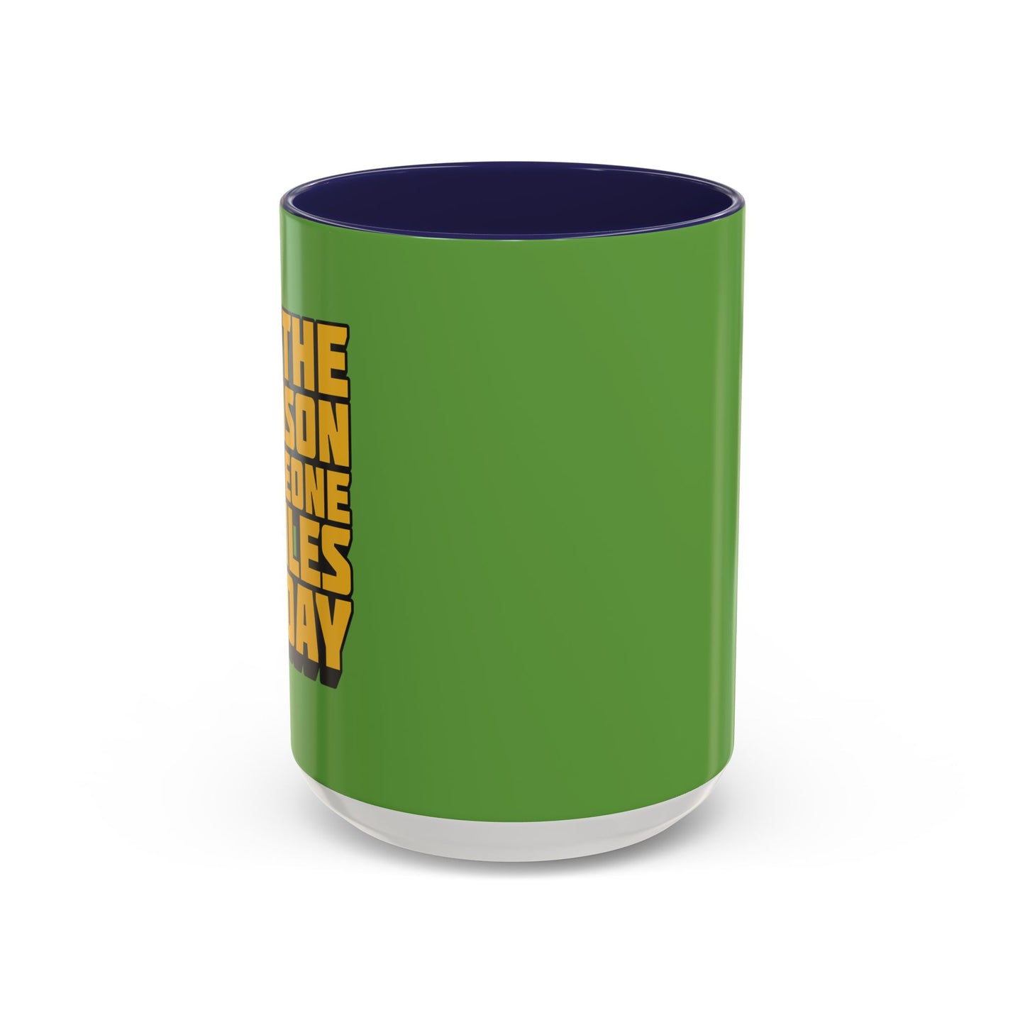 Be The Reason Someone Smiles Today Accent Coffee Mug (11, 15oz)