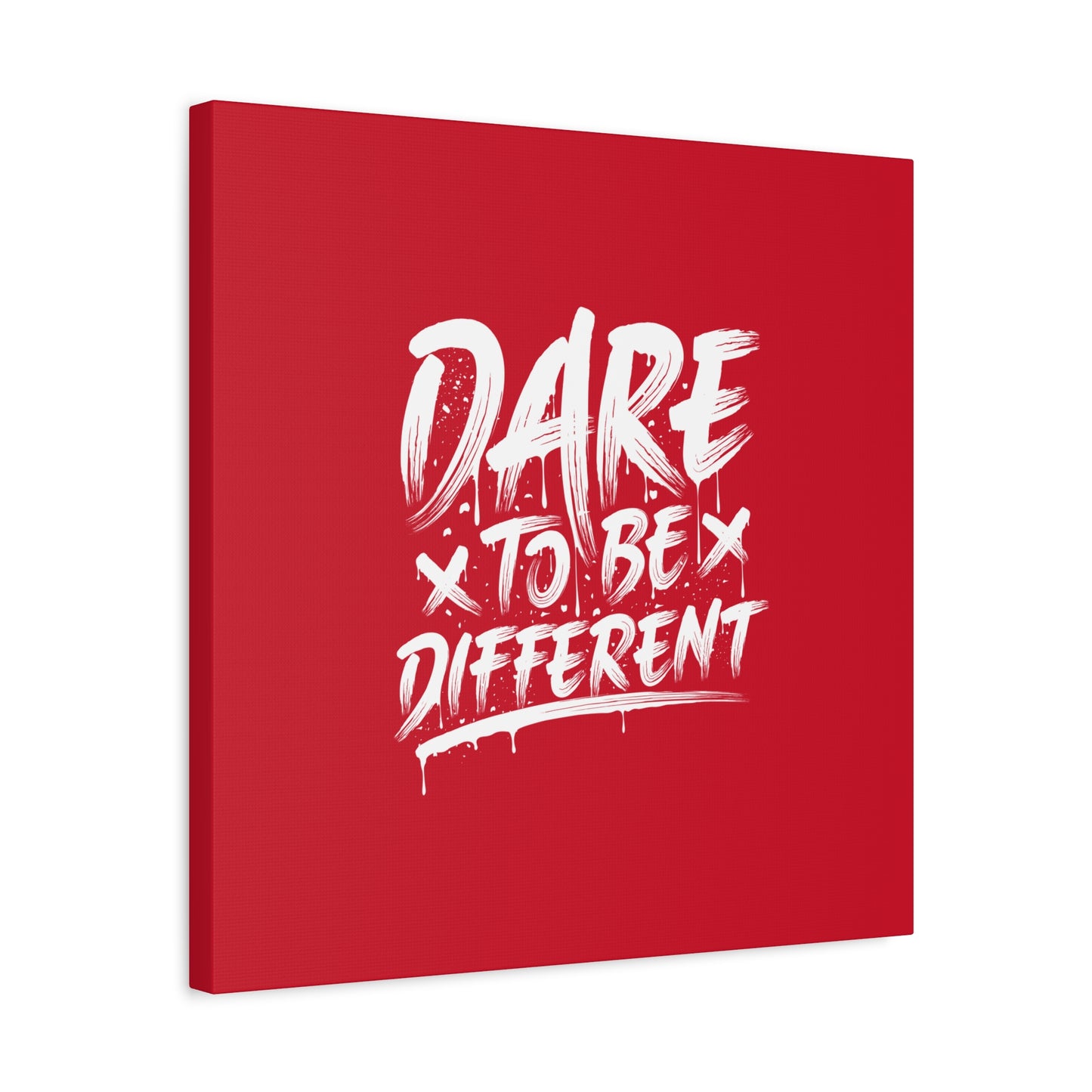 Dare To Be Different Matte Canvas, Stretched, 1.25"