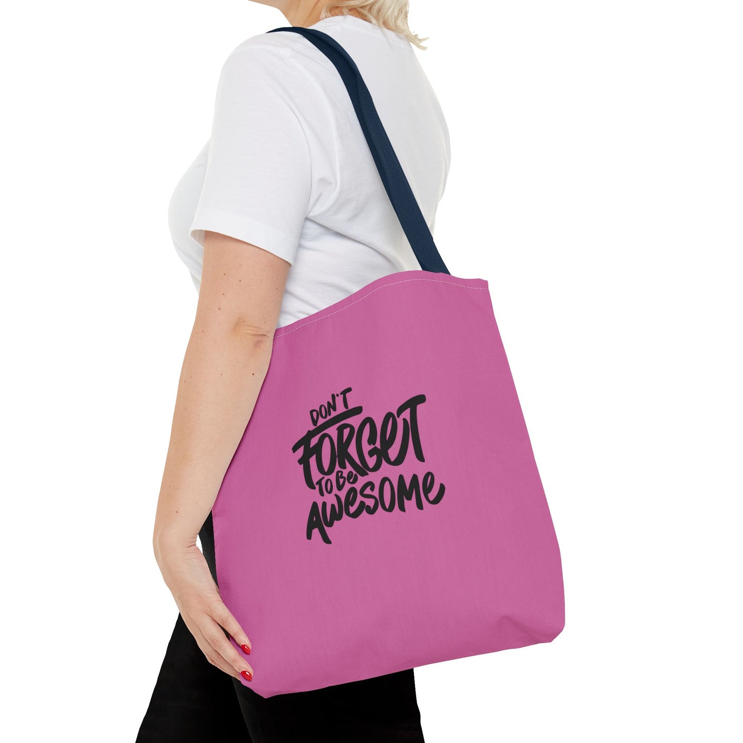 Don't Forget To Be Awesome Tote Bag (AOP)