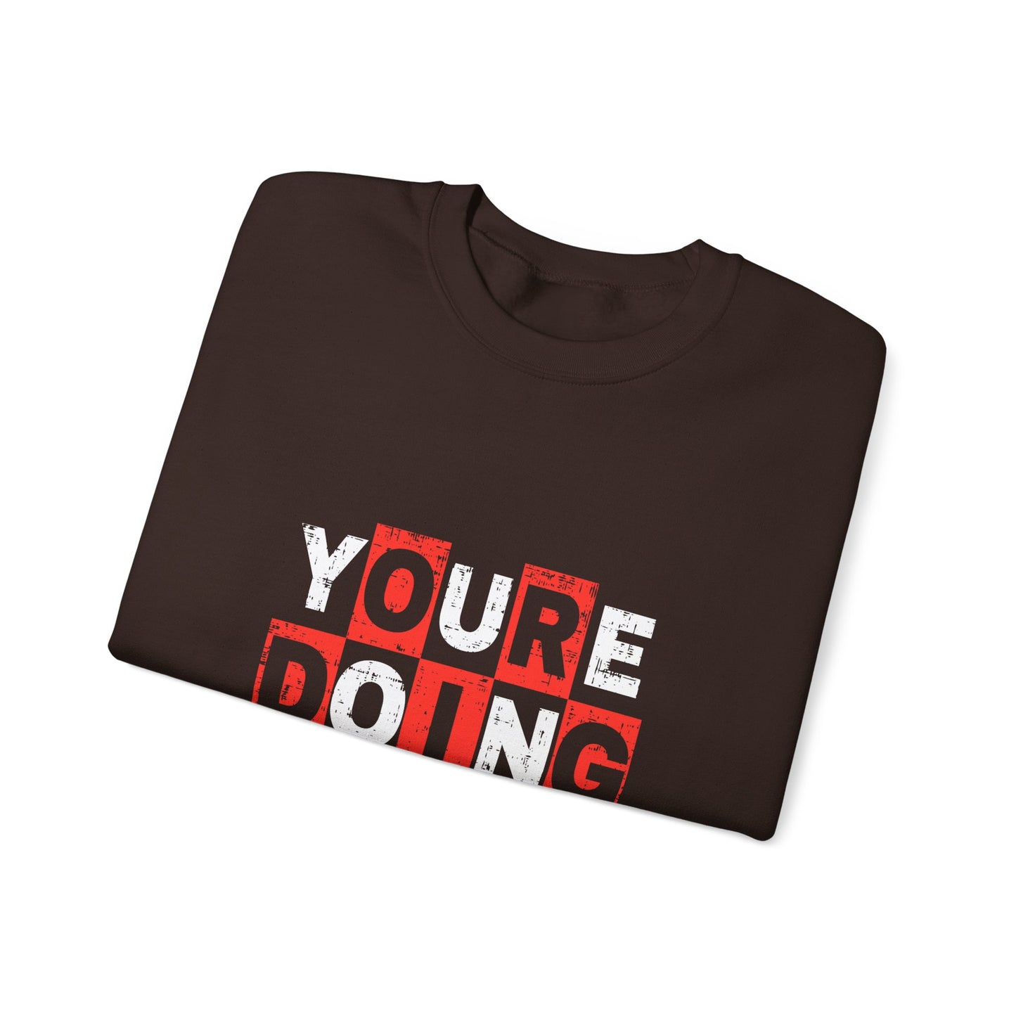 Youre Doing Great Unisex Heavy Blend™ Crewneck Sweatshirt