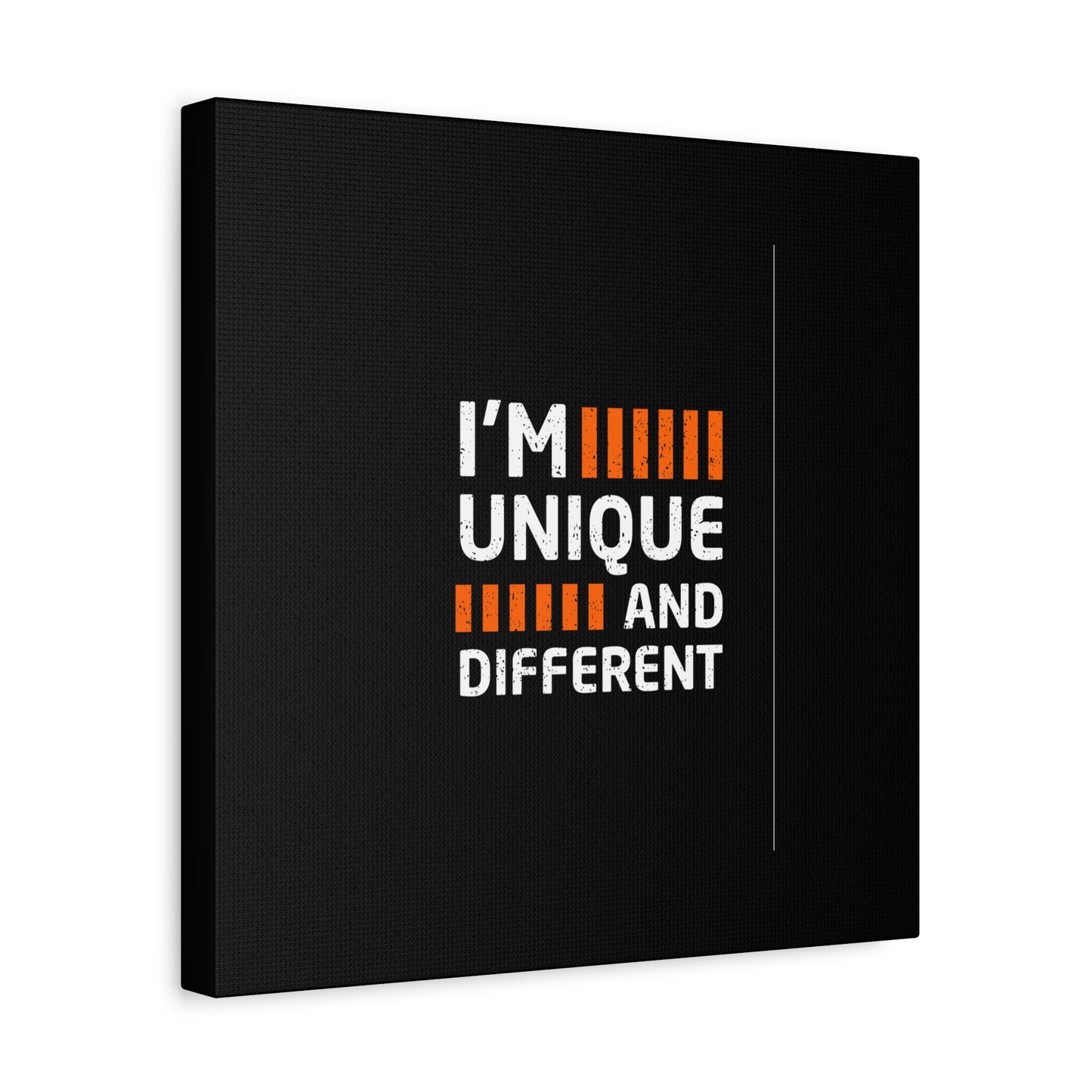 I'm Unique And Different Matte Canvas, Stretched, 1.25"