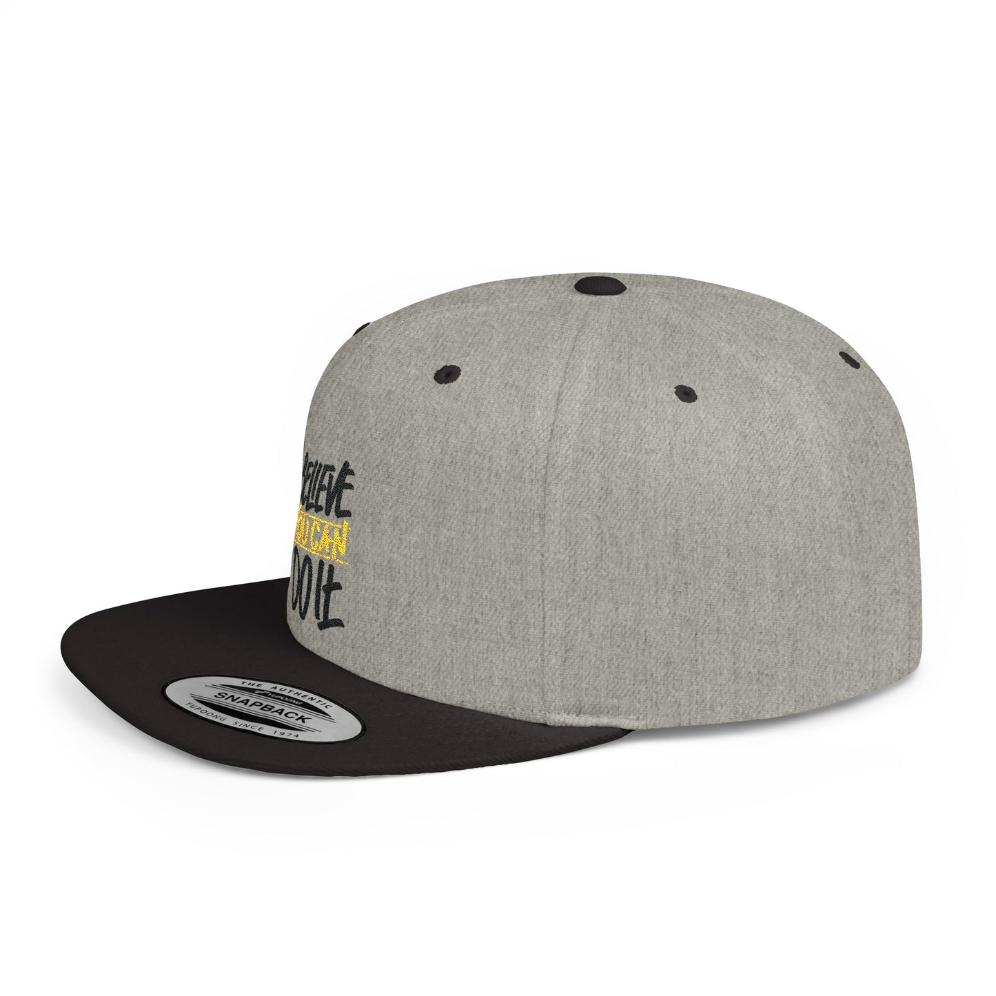 Believe You Can Do It Flat Bill Snapback