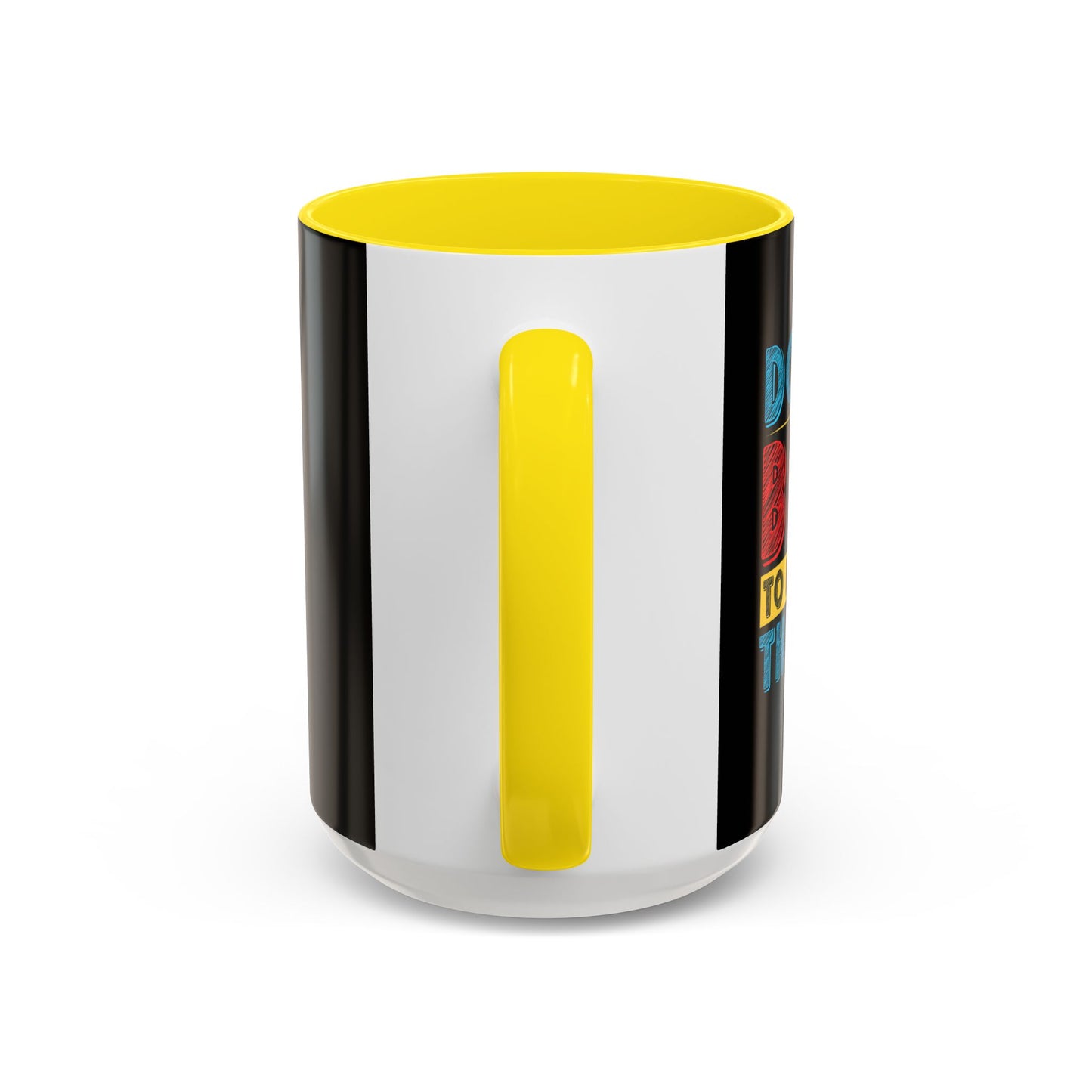 Do The Best To Produce The Best Accent Coffee Mug (11, 15oz)