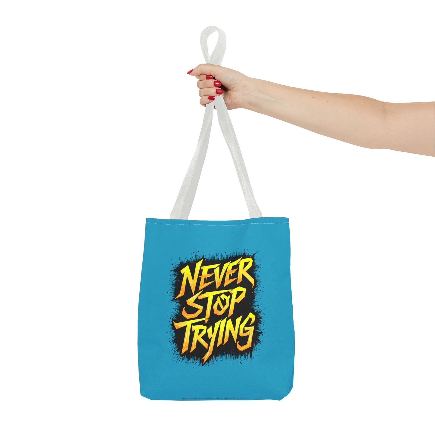 Never Stop Trying Tote Bag (AOP)