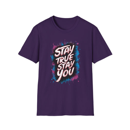 Stay True Stay You Unisex Softstyle T-Shirt