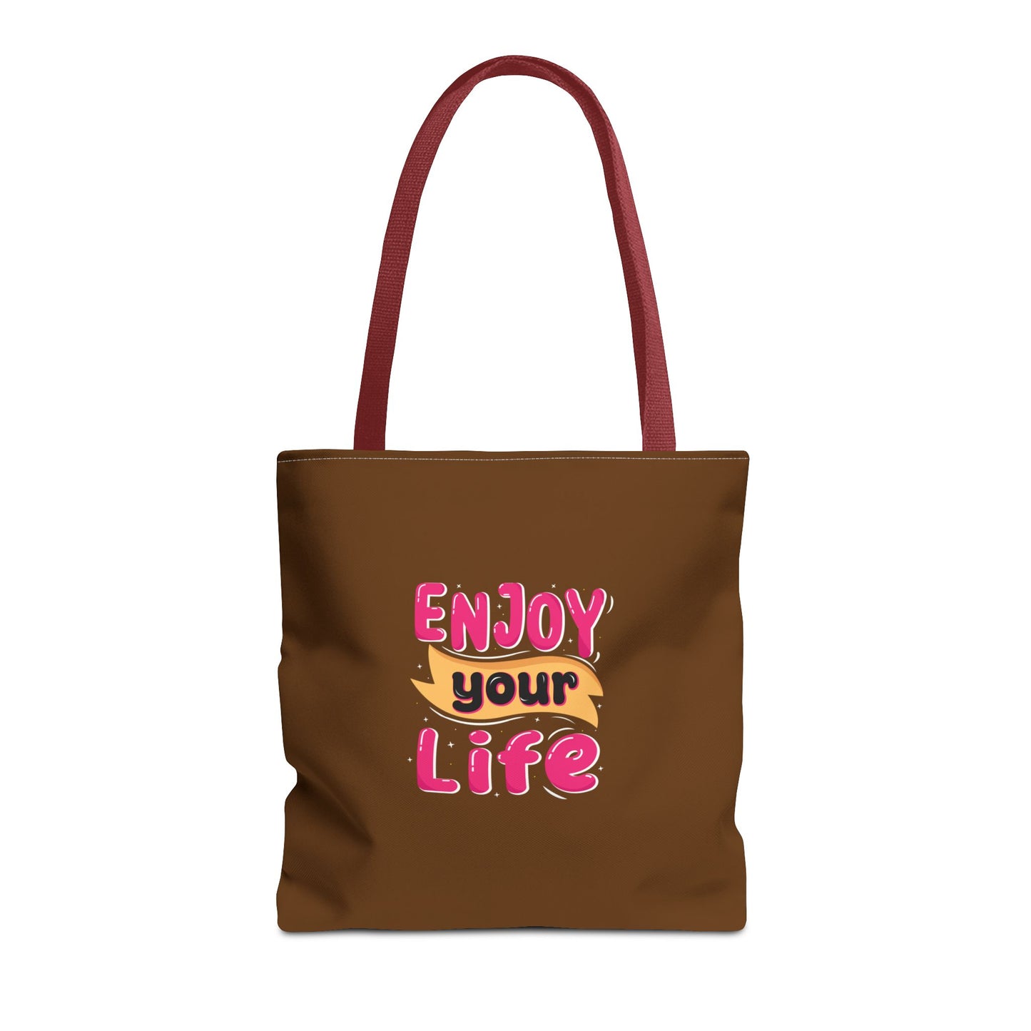 Enjoy Your Life Tote Bag (AOP)