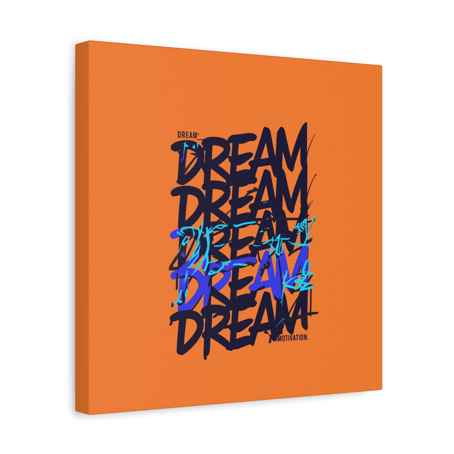 Dream Motivation Matte Canvas, Stretched, 1.25"