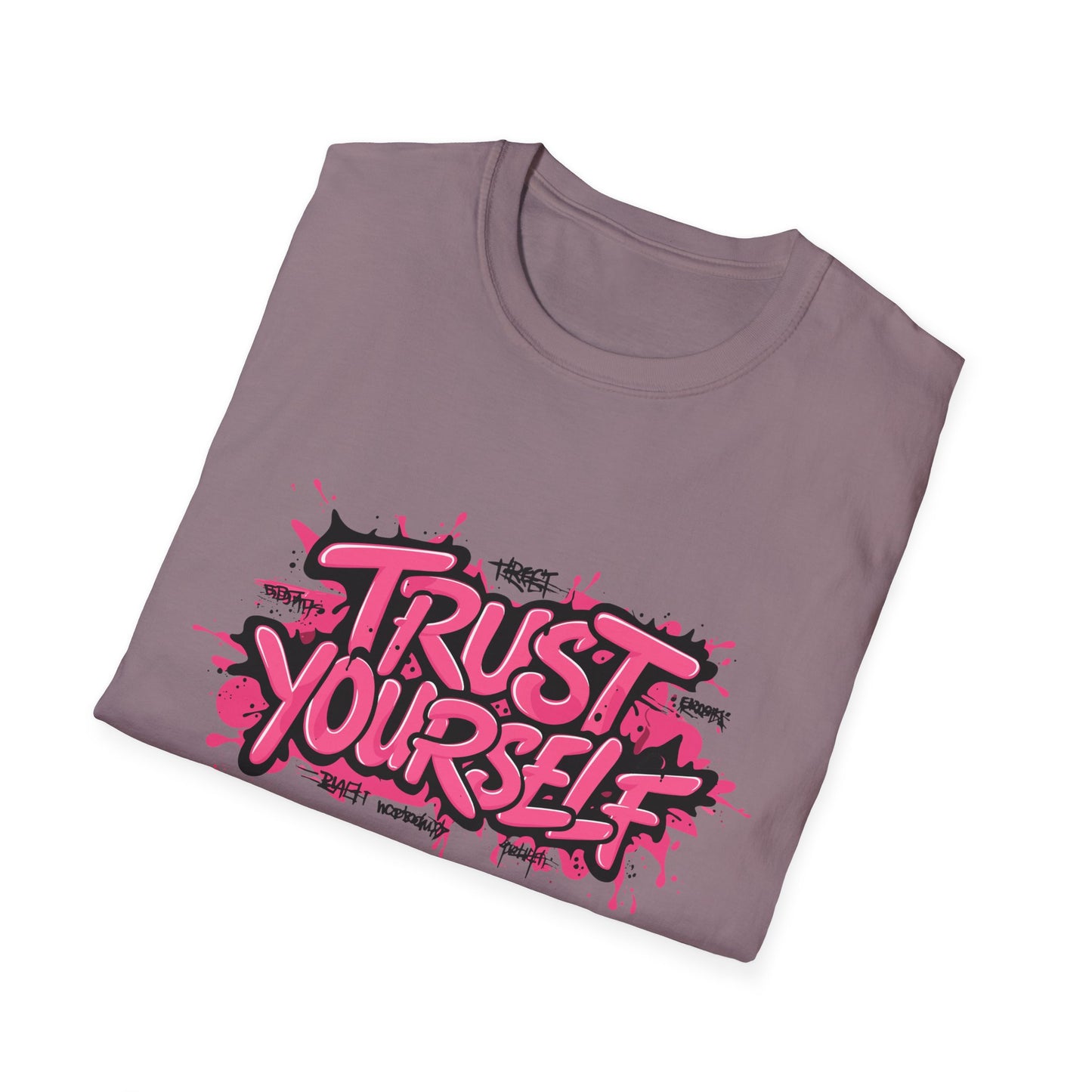 Trust Yourself Unisex Softstyle T-Shirt