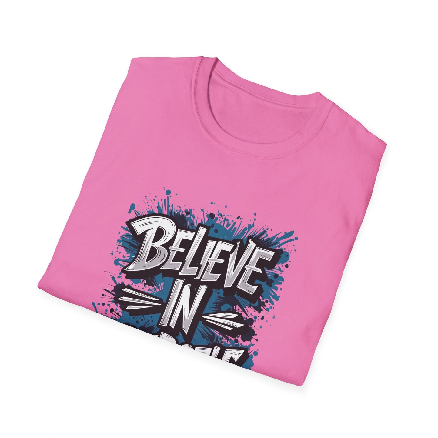 Believe In Yourself  Unisex Softstyle T-Shirt