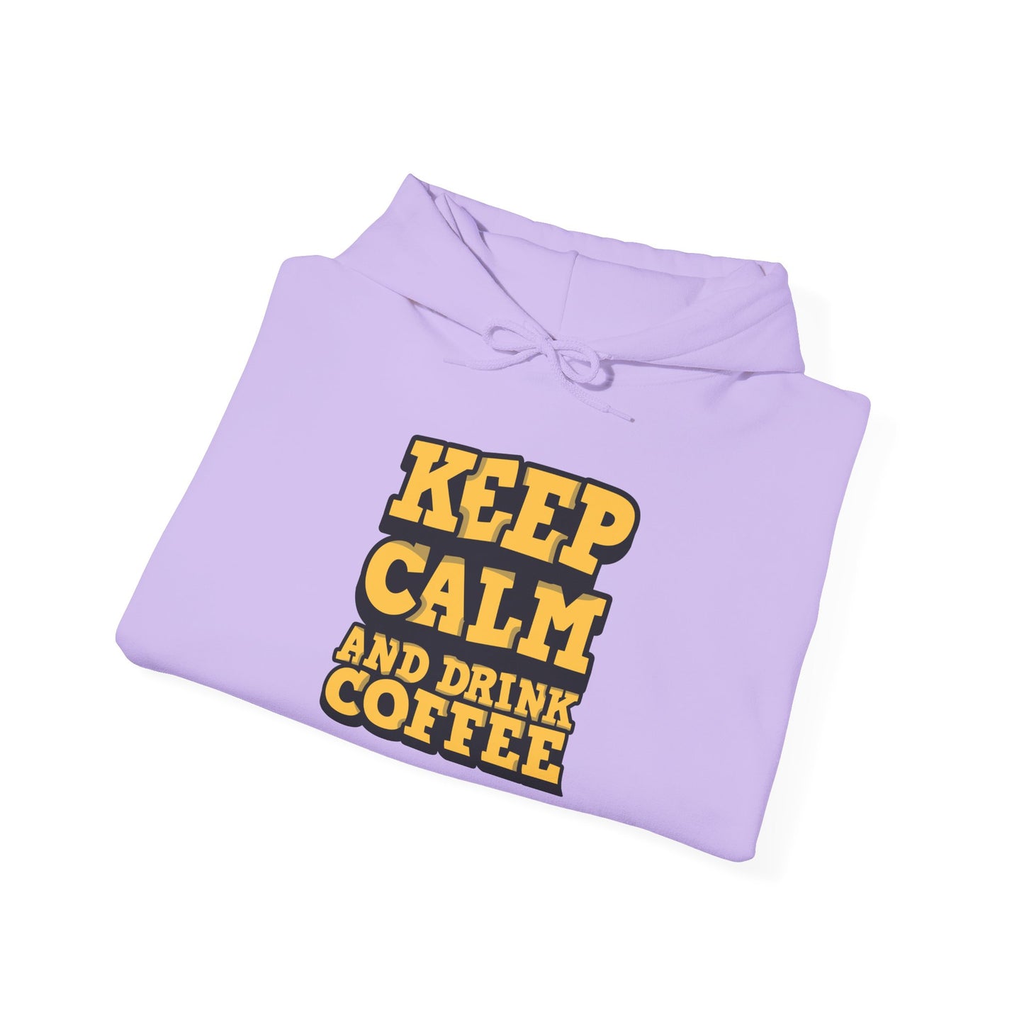 Keep Calm And Drink Coffee Unisex Heavy Blend™ Hooded Sweatshirt