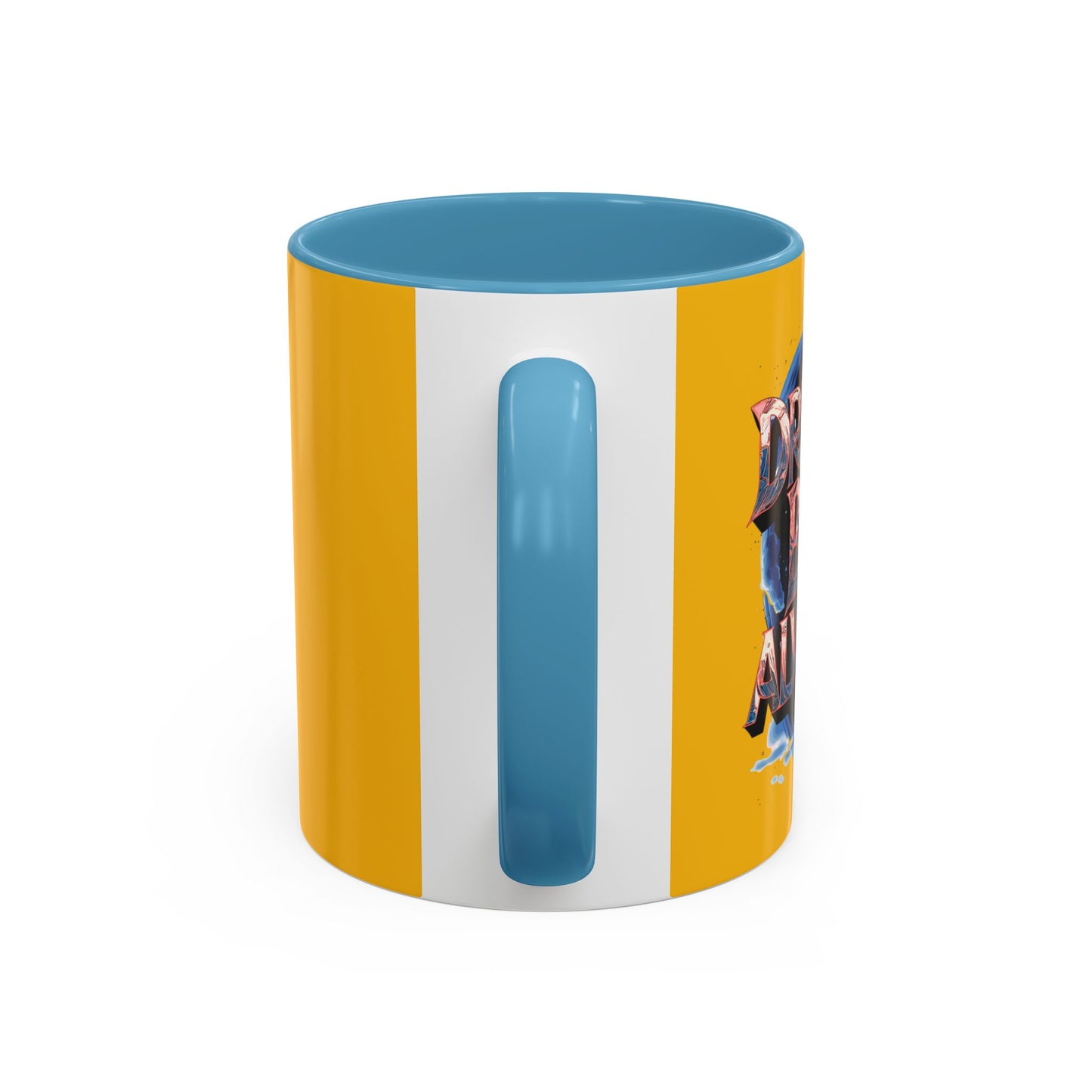 Dream Big Always Accent Coffee Mug (11, 15oz)