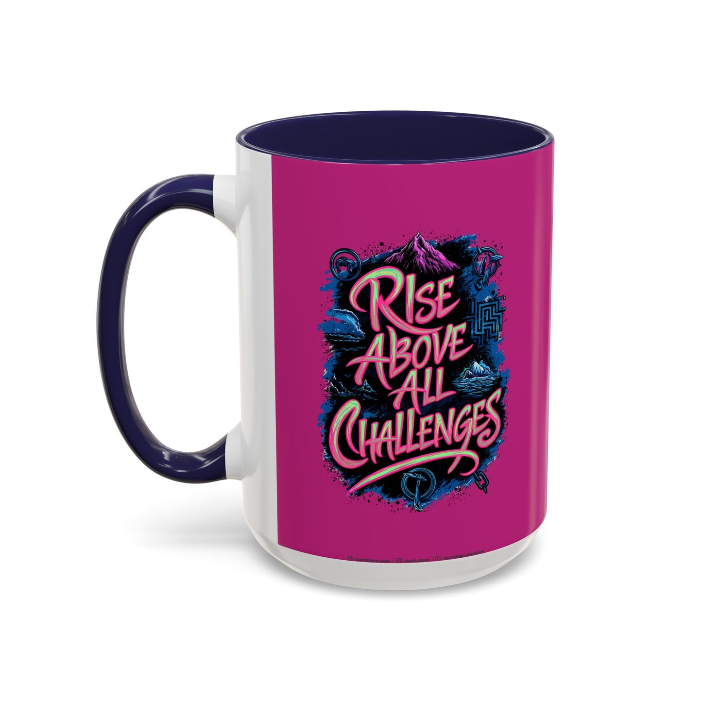 Rise Above All Challenges Accent Coffee Mug (11, 15oz)