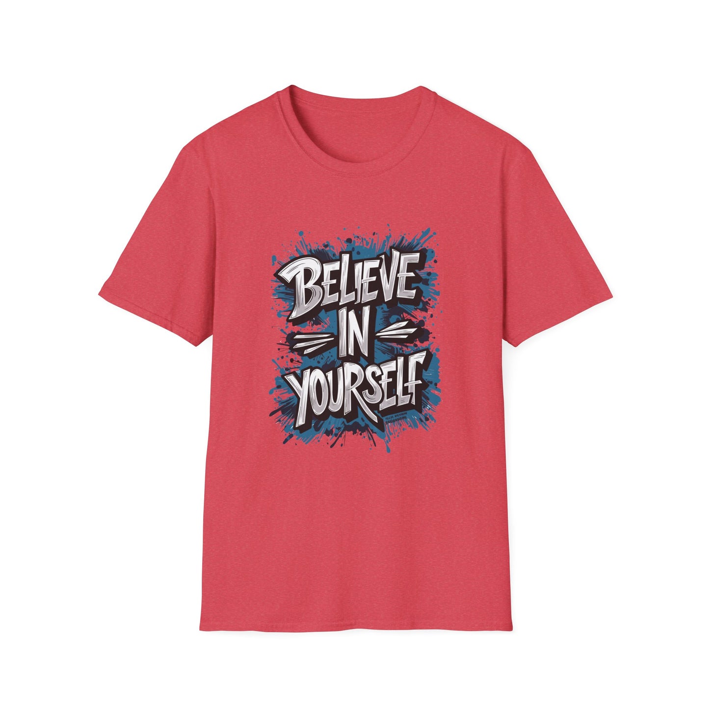 Believe In Yourself  Unisex Softstyle T-Shirt