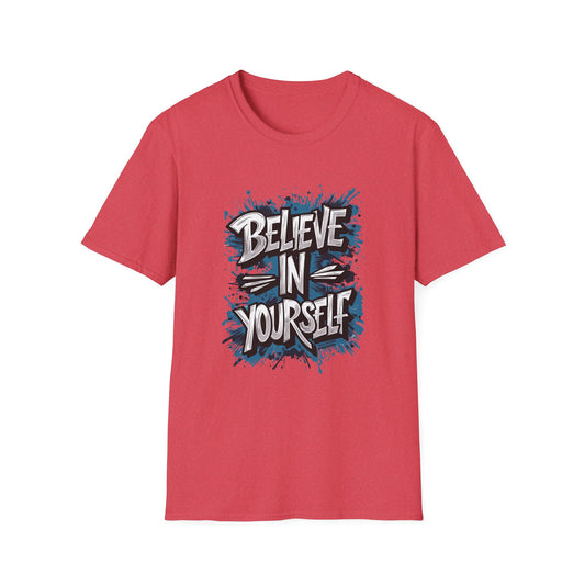 Believe In Yourself  Unisex Softstyle T-Shirt