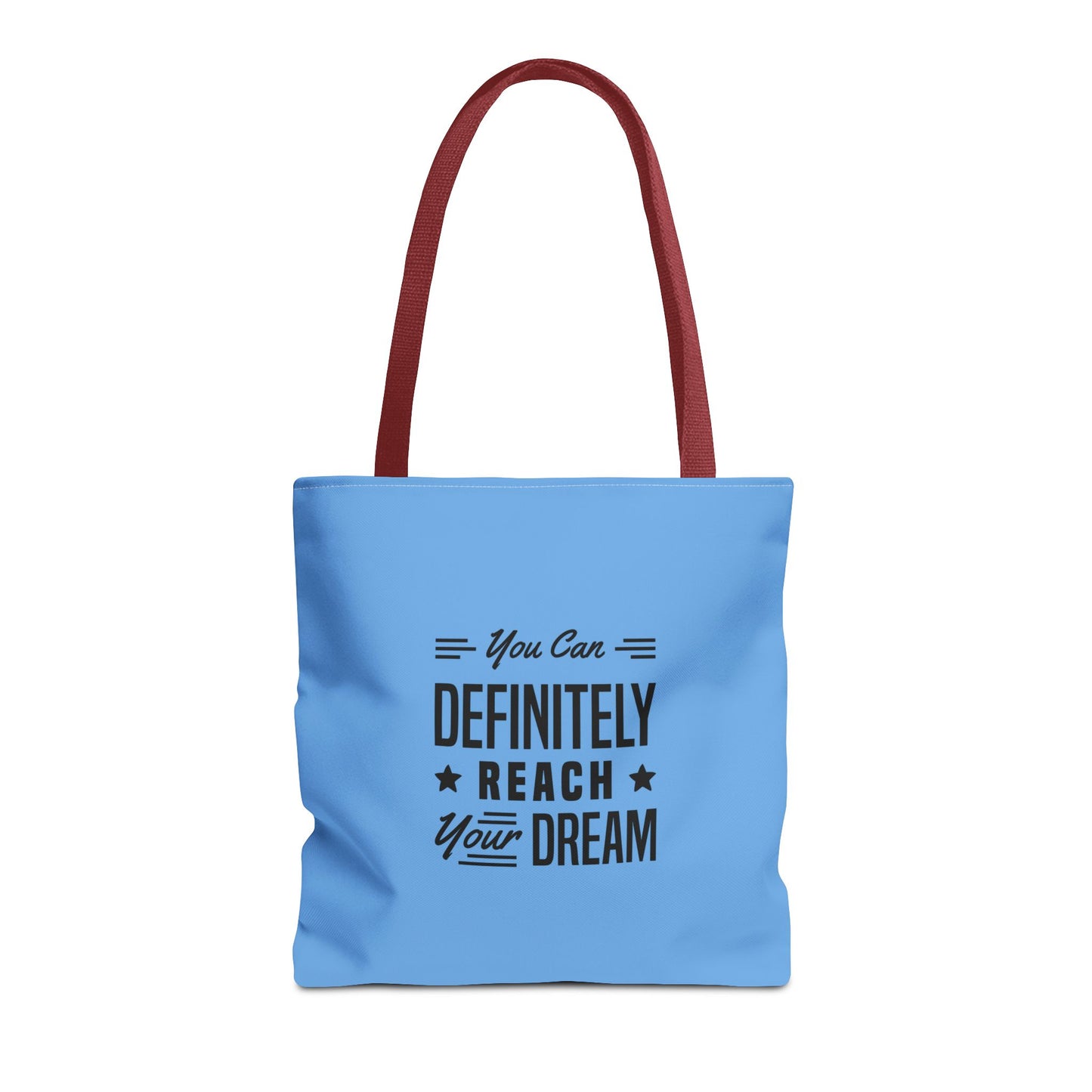 You Can Definitely Reach Your Dream Tote Bag (AOP)