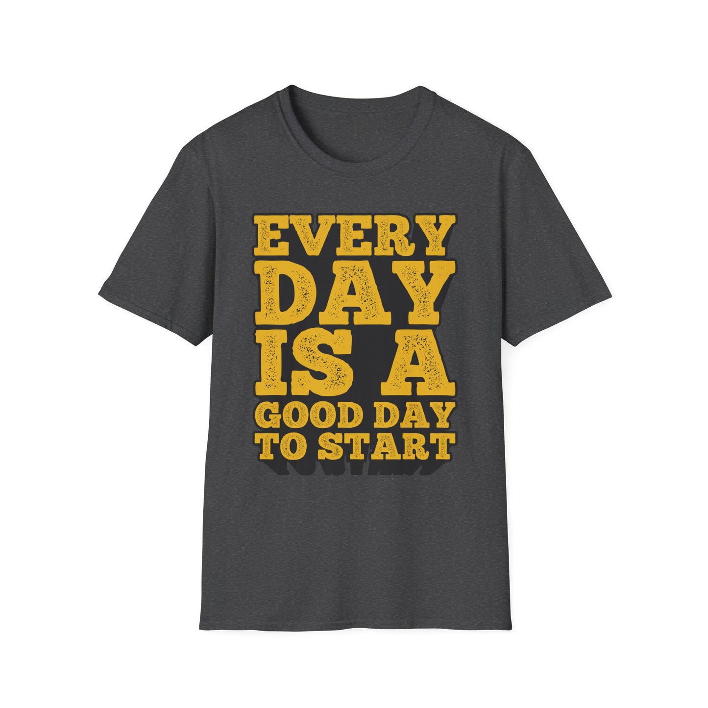 Every Day Is a Good Day To Start Unisex Softstyle T-Shirt