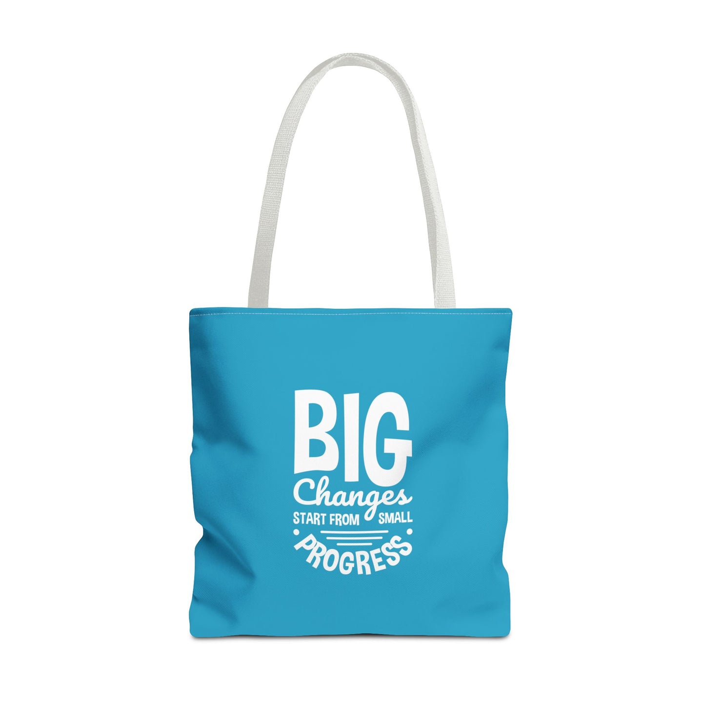 Big Changes Start From Small Progress Tote Bag (AOP)