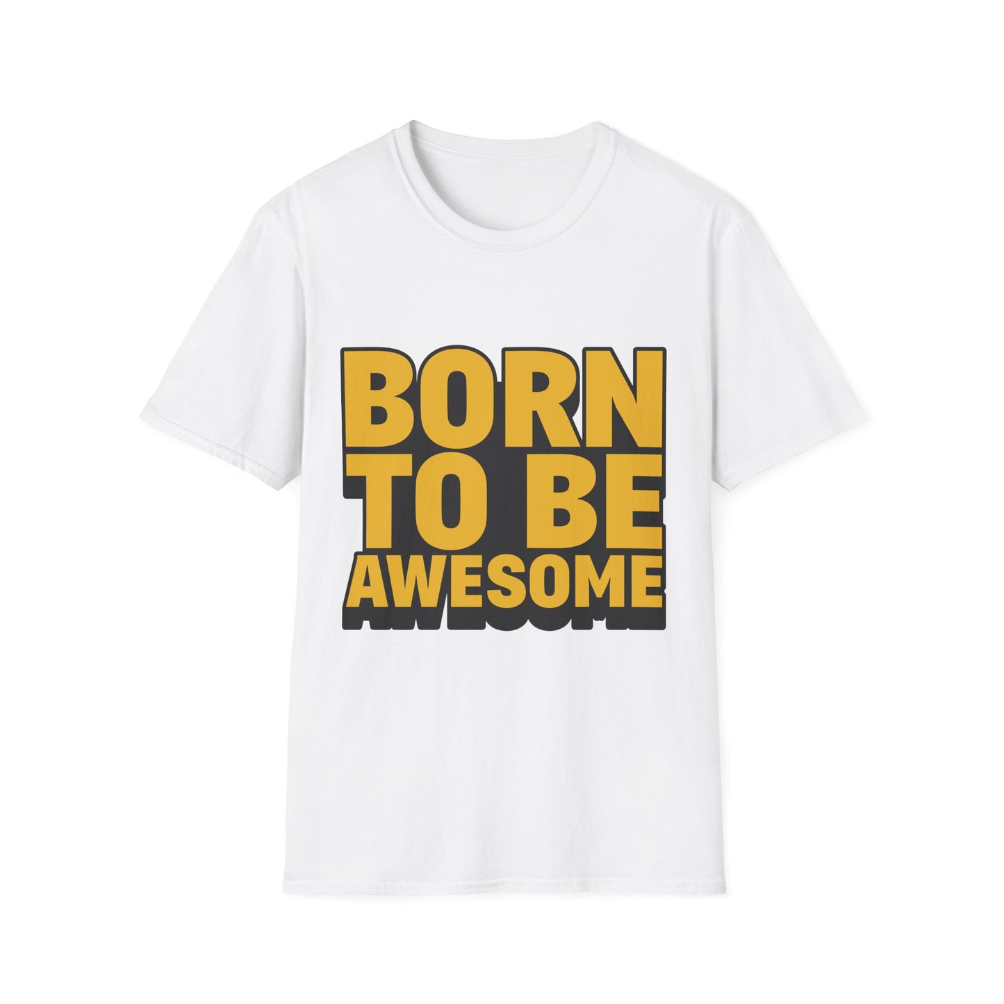 Born To Be Awesome  Unisex Softstyle T-Shirt