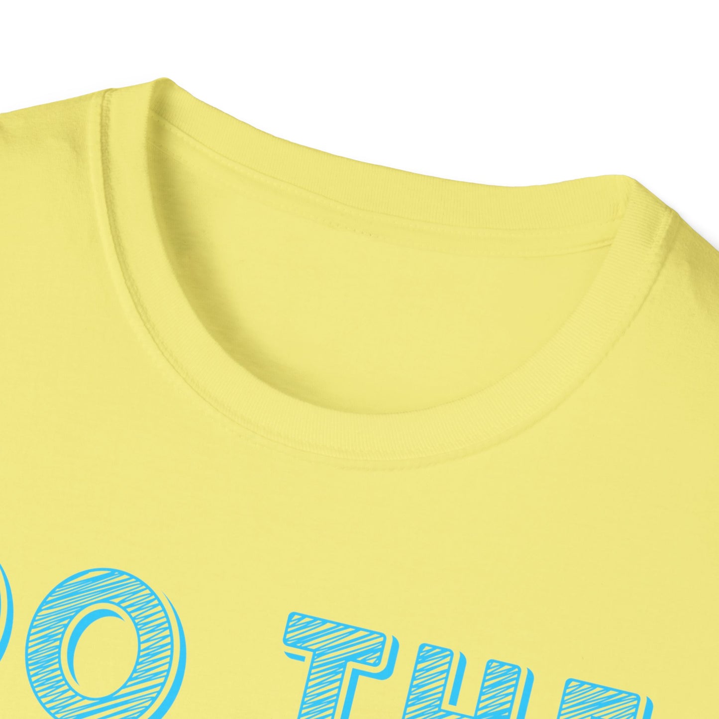 Do The Best To Produce The Best Unisex Softstyle T-Shirt