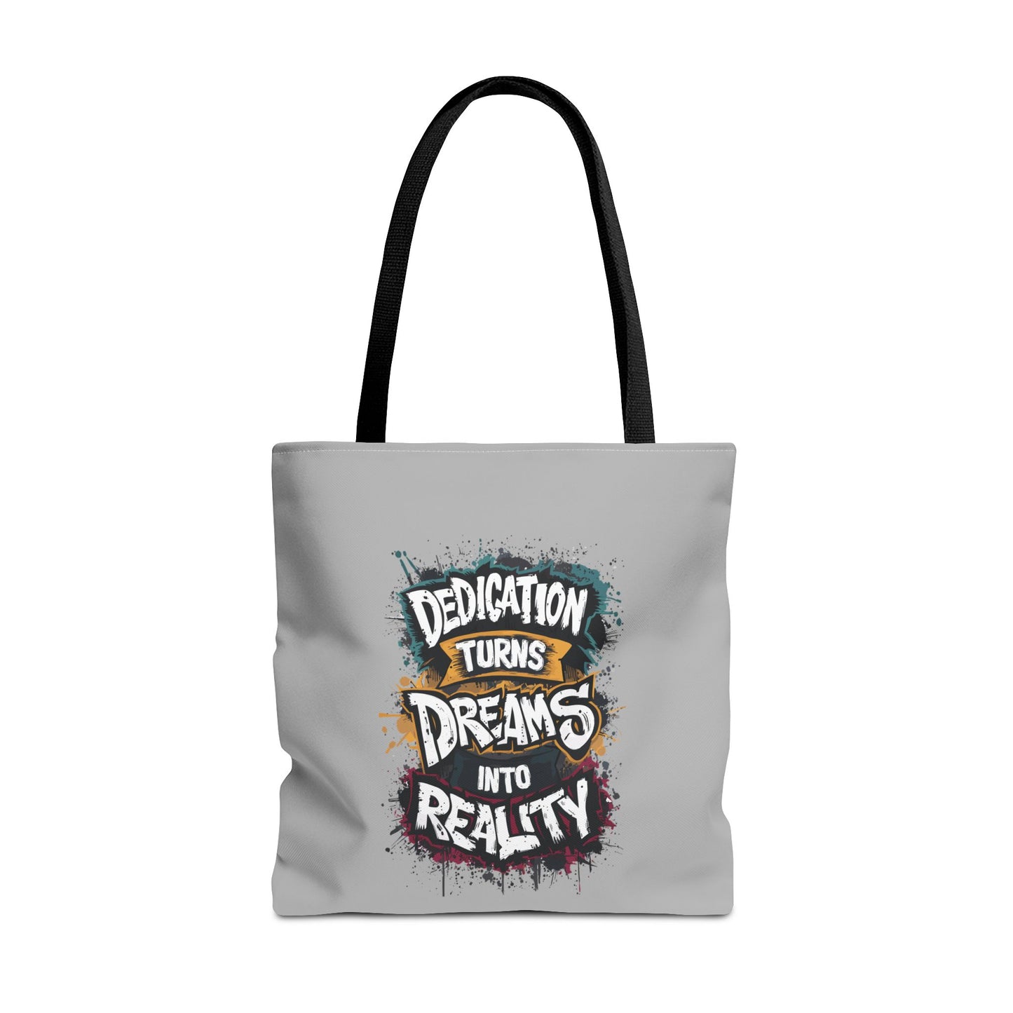 Dedication Turns Dreams Into Reality Tote Bag (AOP)