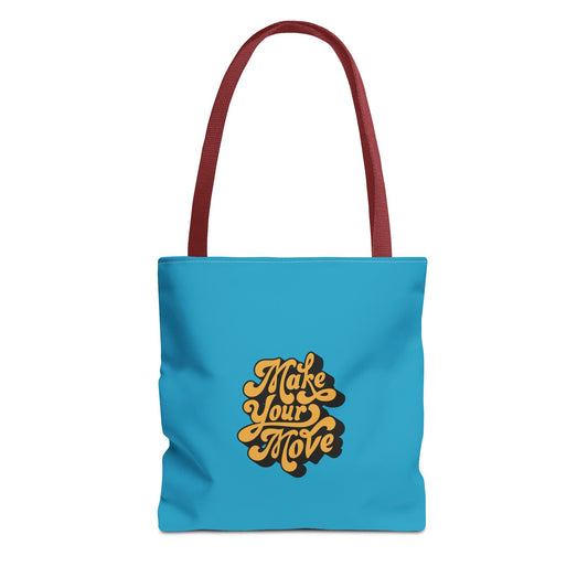 Make Your Move Tote Bag (AOP)