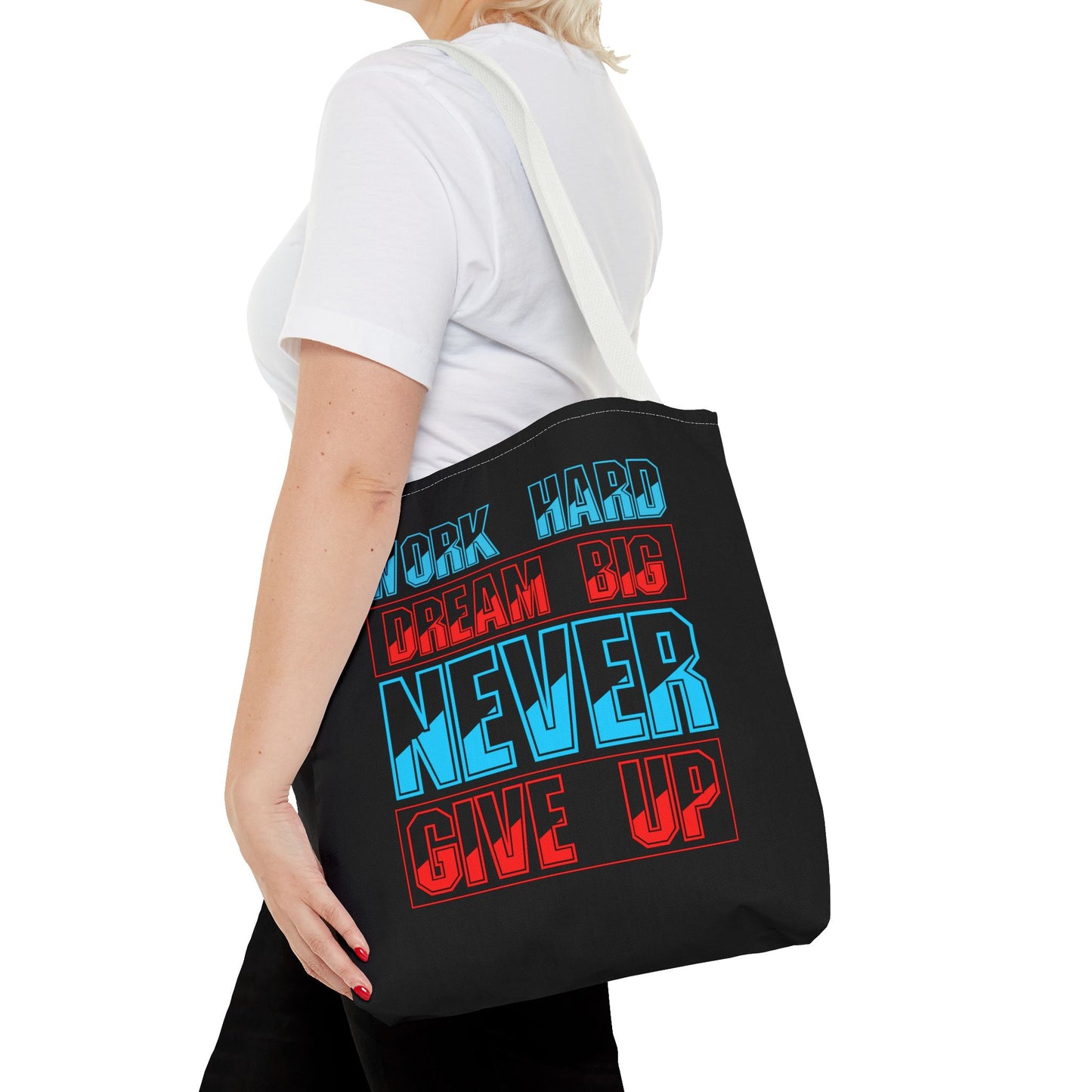 Work Hard Dream Big Never Give Up Tote Bag (AOP)