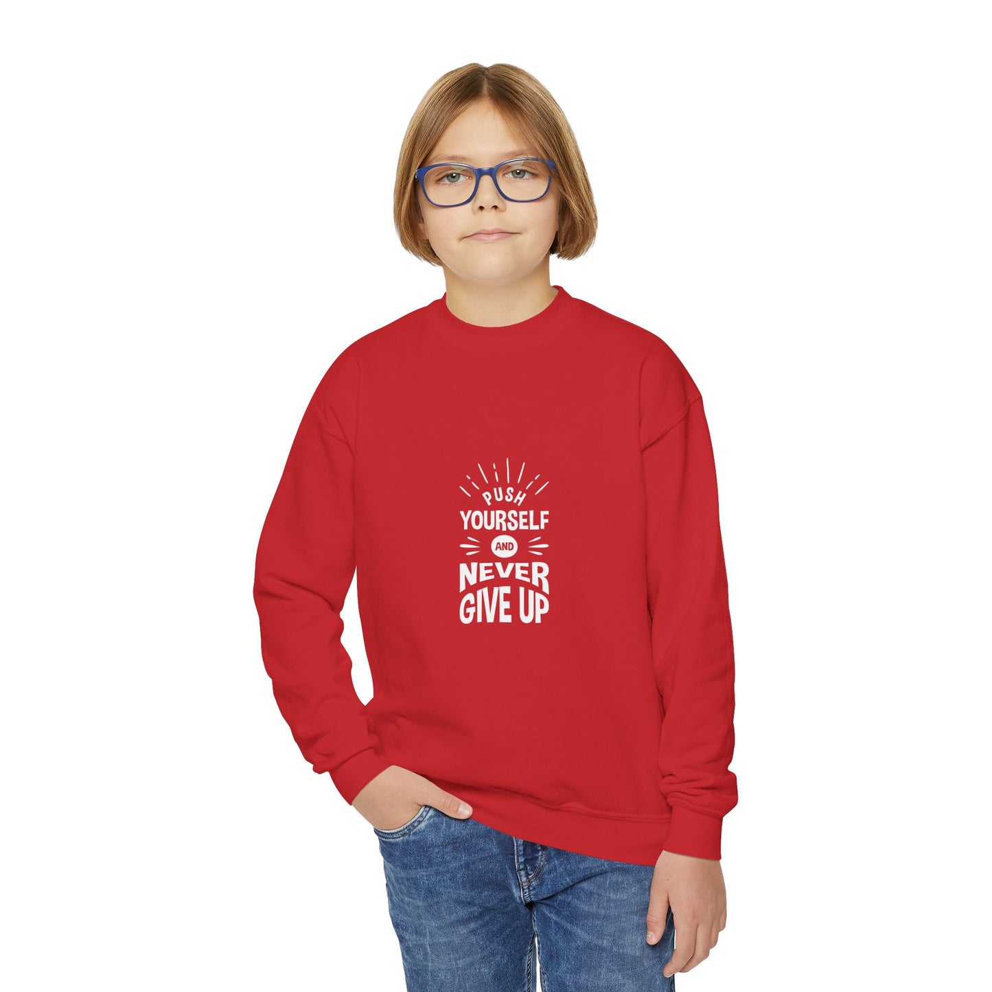 Push Yourself And Never Give Up Youth Crewneck Sweatshirt