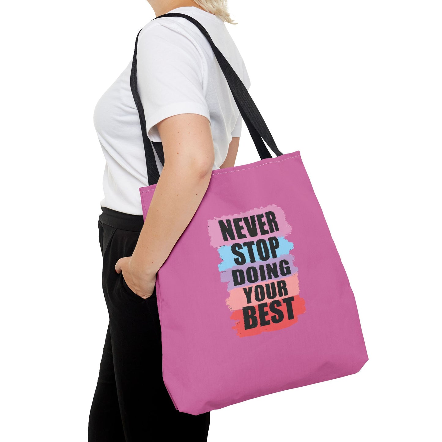 Never Stop Doing Your Best Tote Bag (AOP)