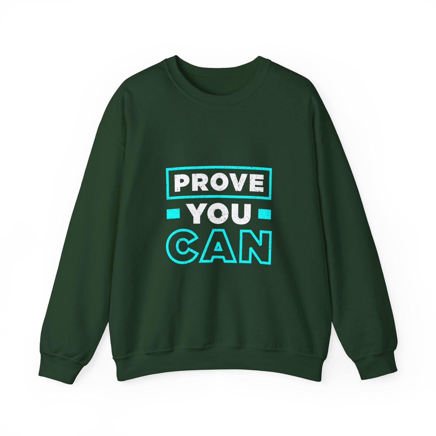 Prove You Can Unisex Heavy Blend™ Crewneck Sweatshirt