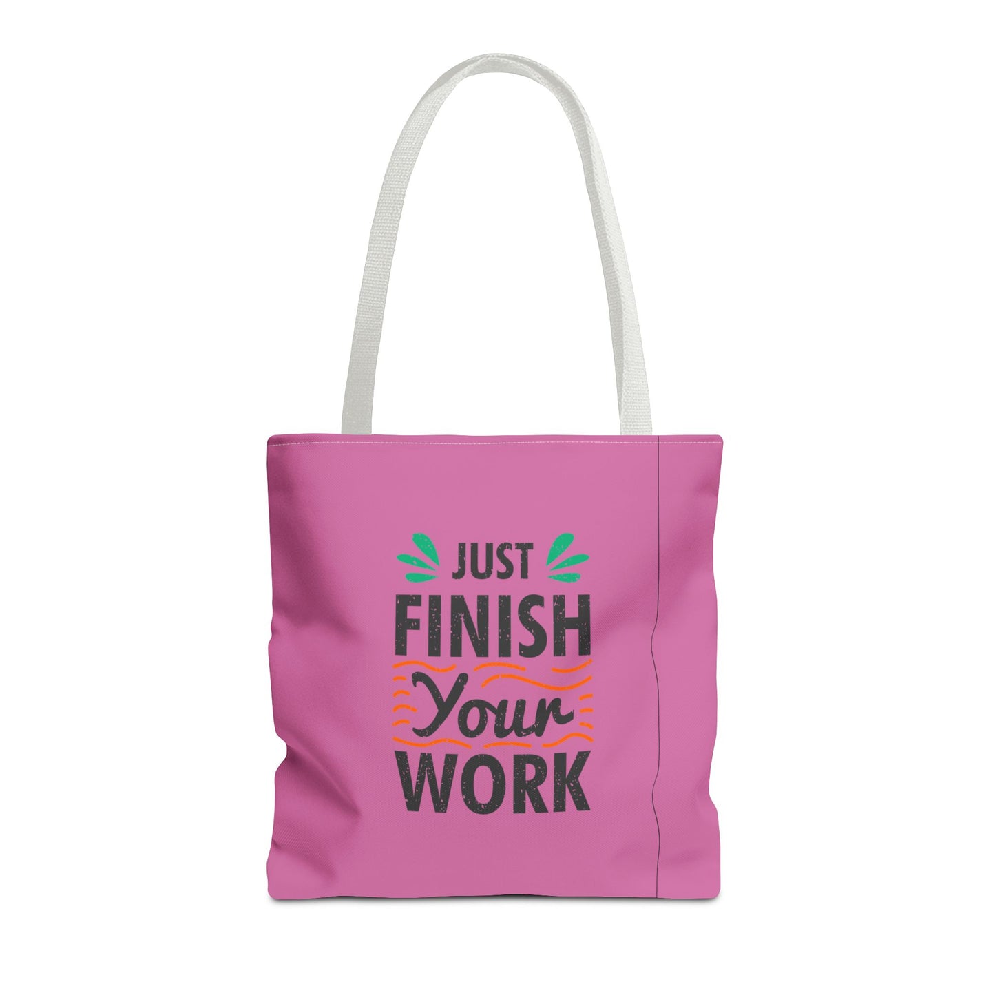 Just Finish Your Work Tote Bag (AOP)