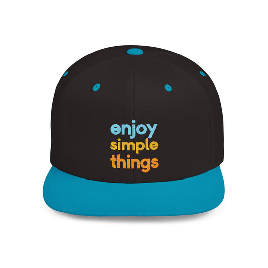 Enjoy Simple Things Flat Bill Snapback