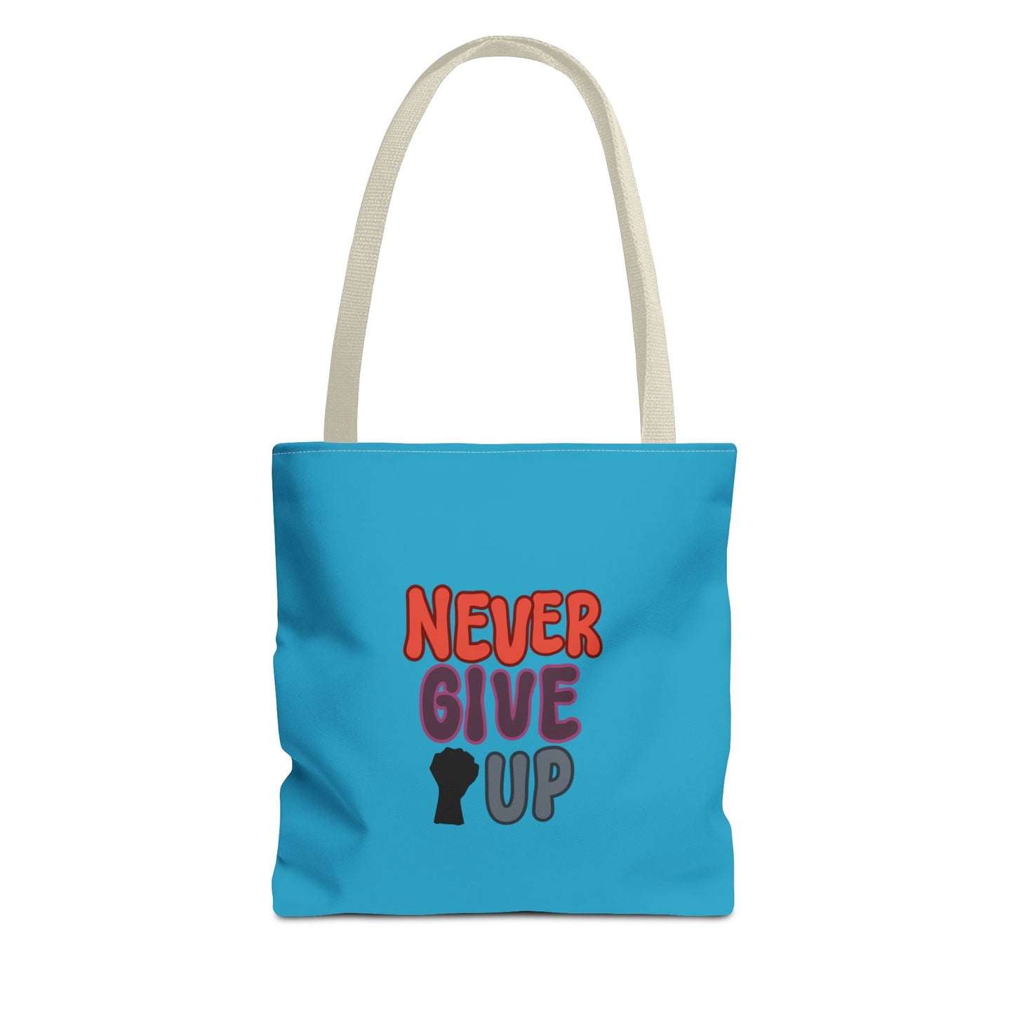 Never Give Up Tote Bag (AOP)