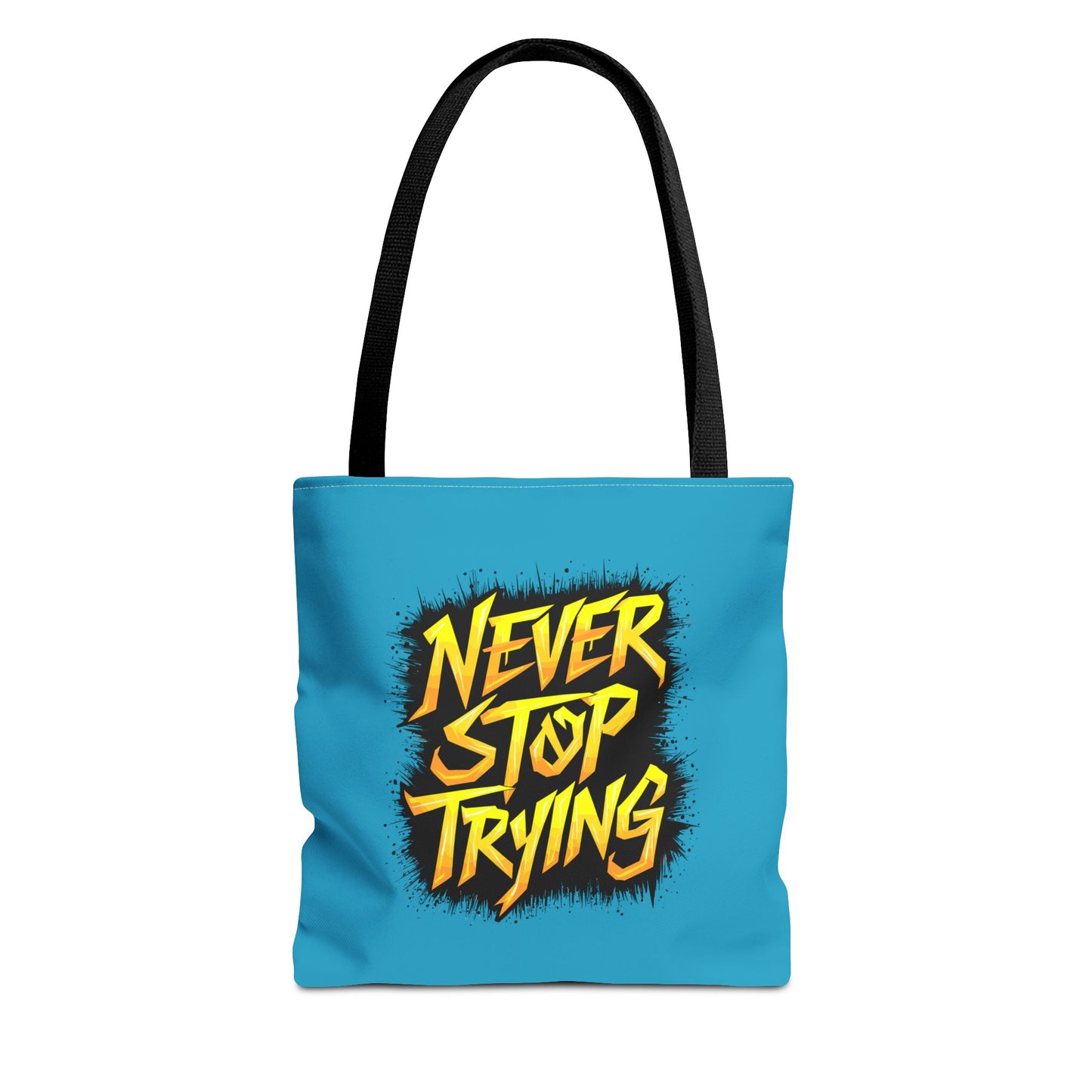 Never Stop Trying Tote Bag (AOP)