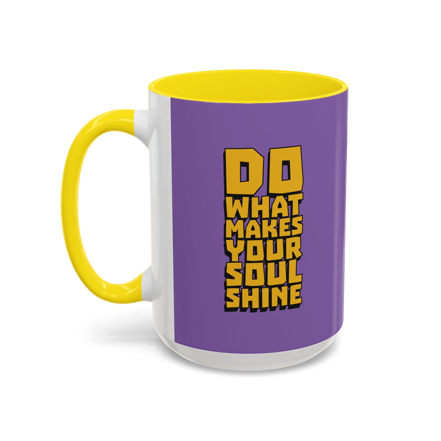 Do What Makes Your Soul Shine Accent Coffee Mug (11, 15oz)