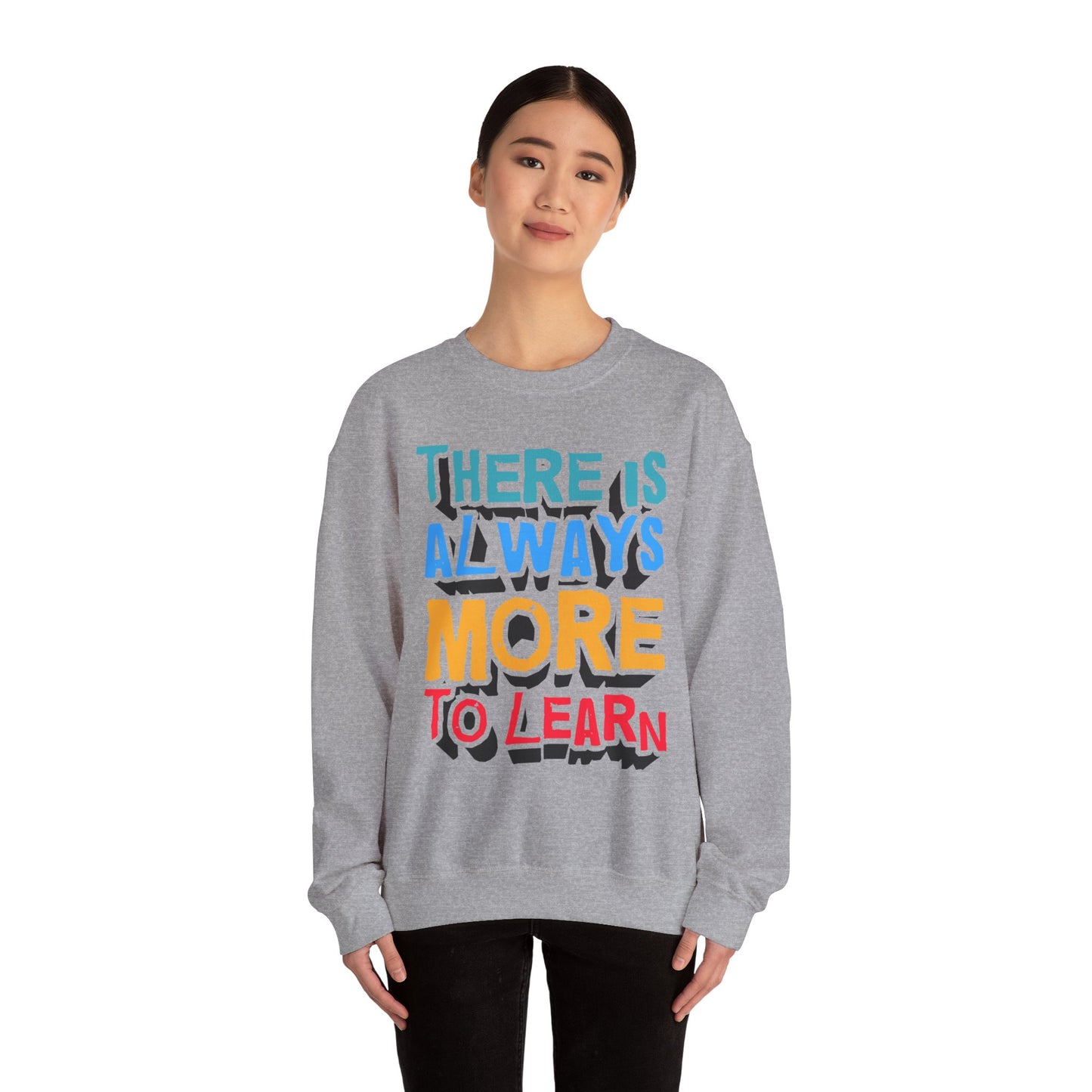 There Is Always More To Learn Unisex Heavy Blend™ Crewneck Sweatshirt