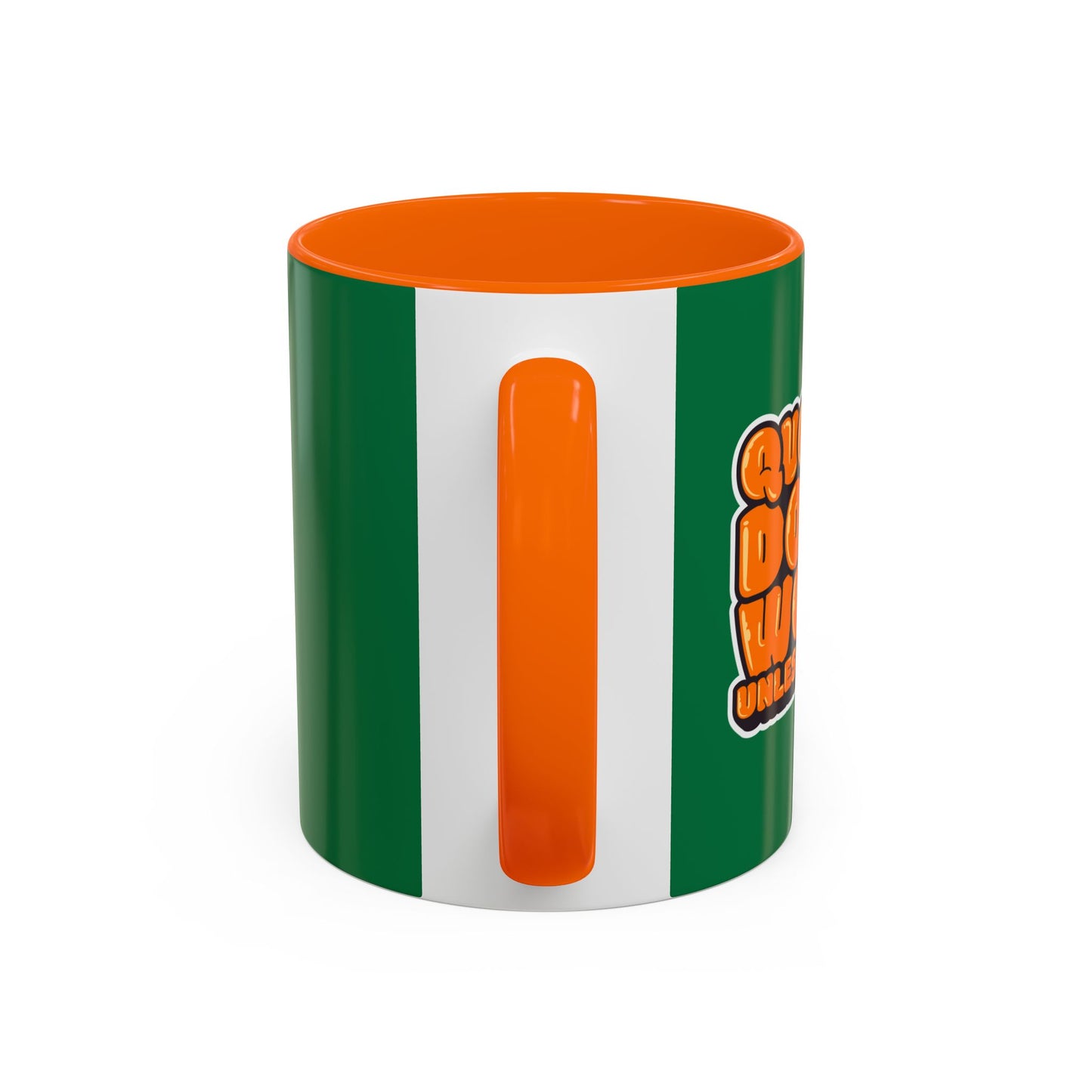 Quotes Don't Work Unless You Do Accent Coffee Mug (11, 15oz)