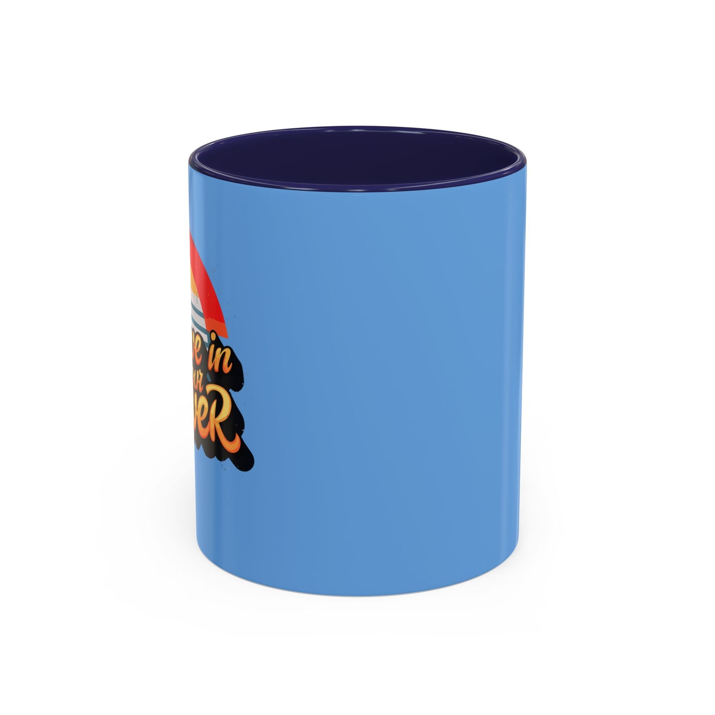 Believe In Your Power Accent Coffee Mug (11, 15oz)