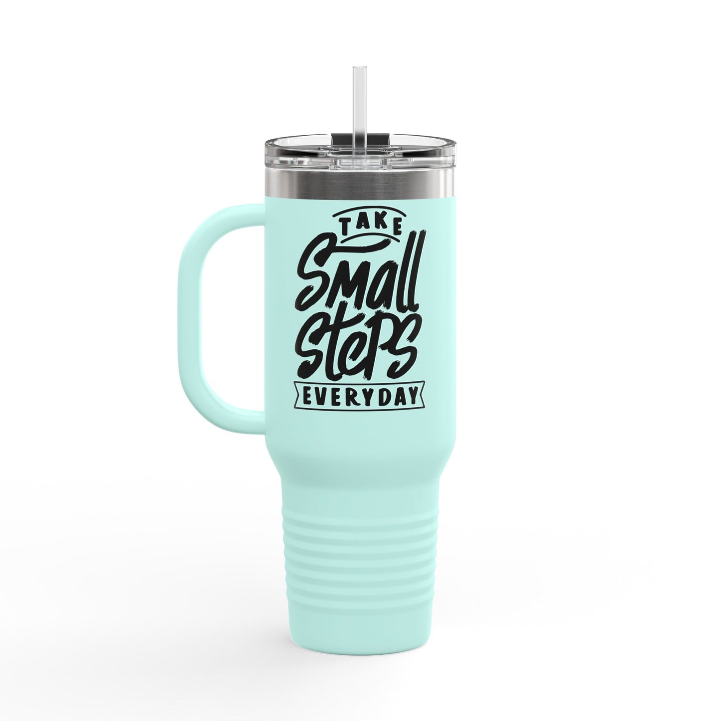 Take Small Steps Everyday Insulated Travel Mug, 40oz
