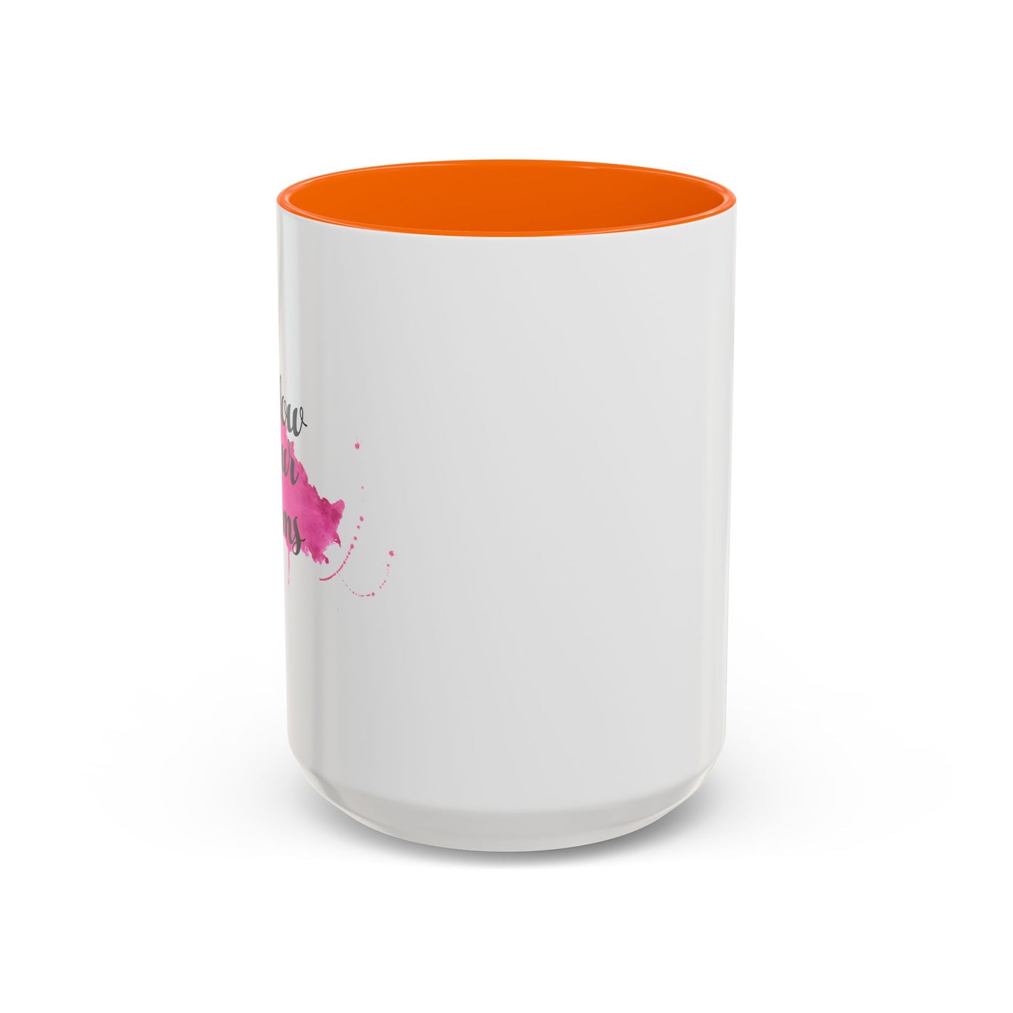 Follow Your Dreams Accent Coffee Mug (11, 15oz)