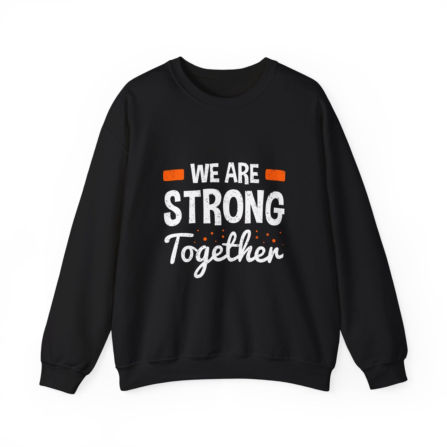 We Are Strong Together Unisex Heavy Blend™ Crewneck Sweatshirt