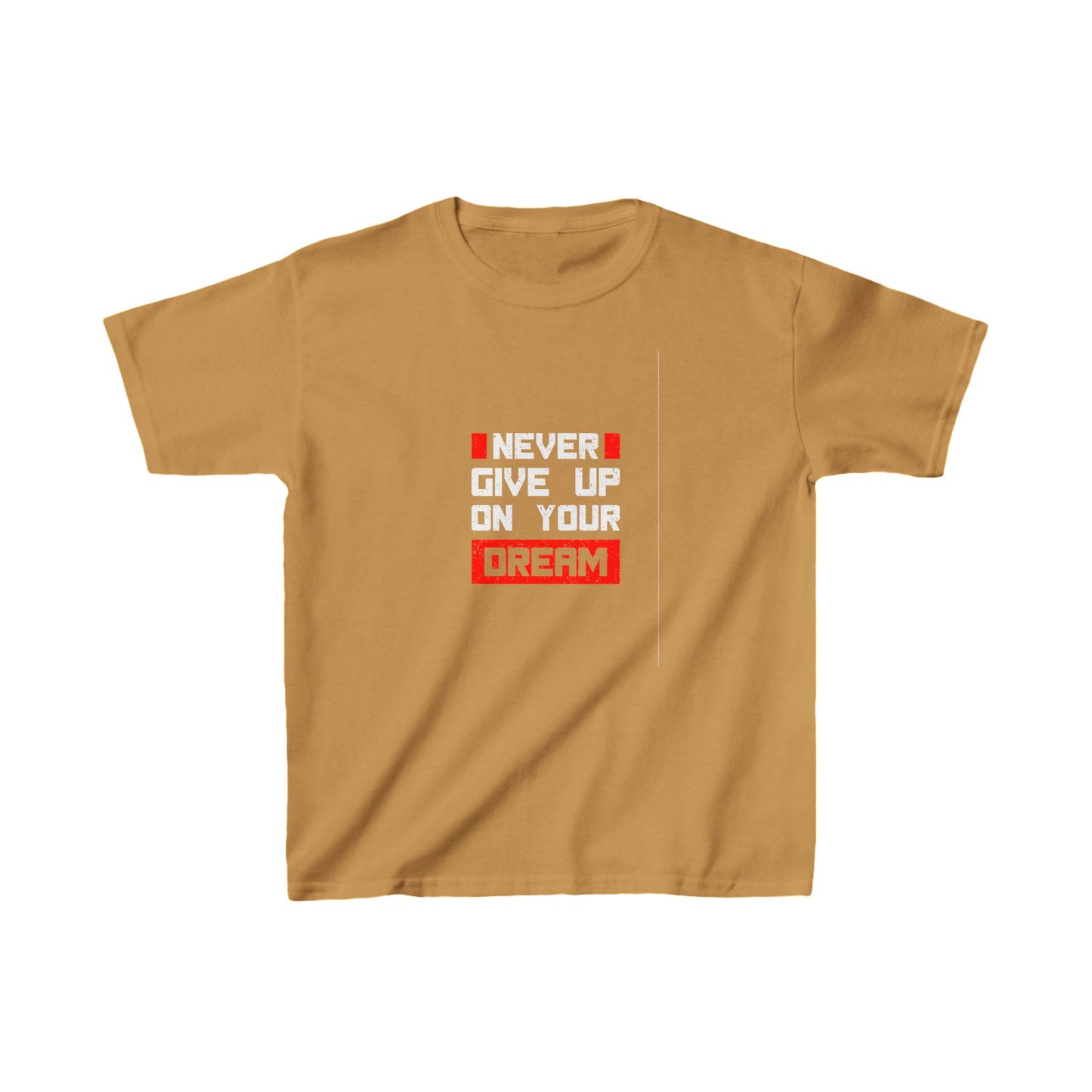 Never Give Up On Your Dream Kids Heavy Cotton™ Tee