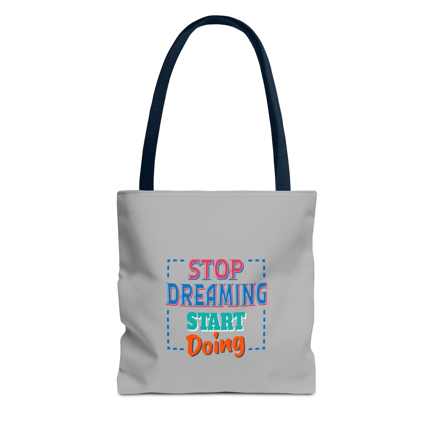 Stop Dreaming Start Doing Tote Bag (AOP)