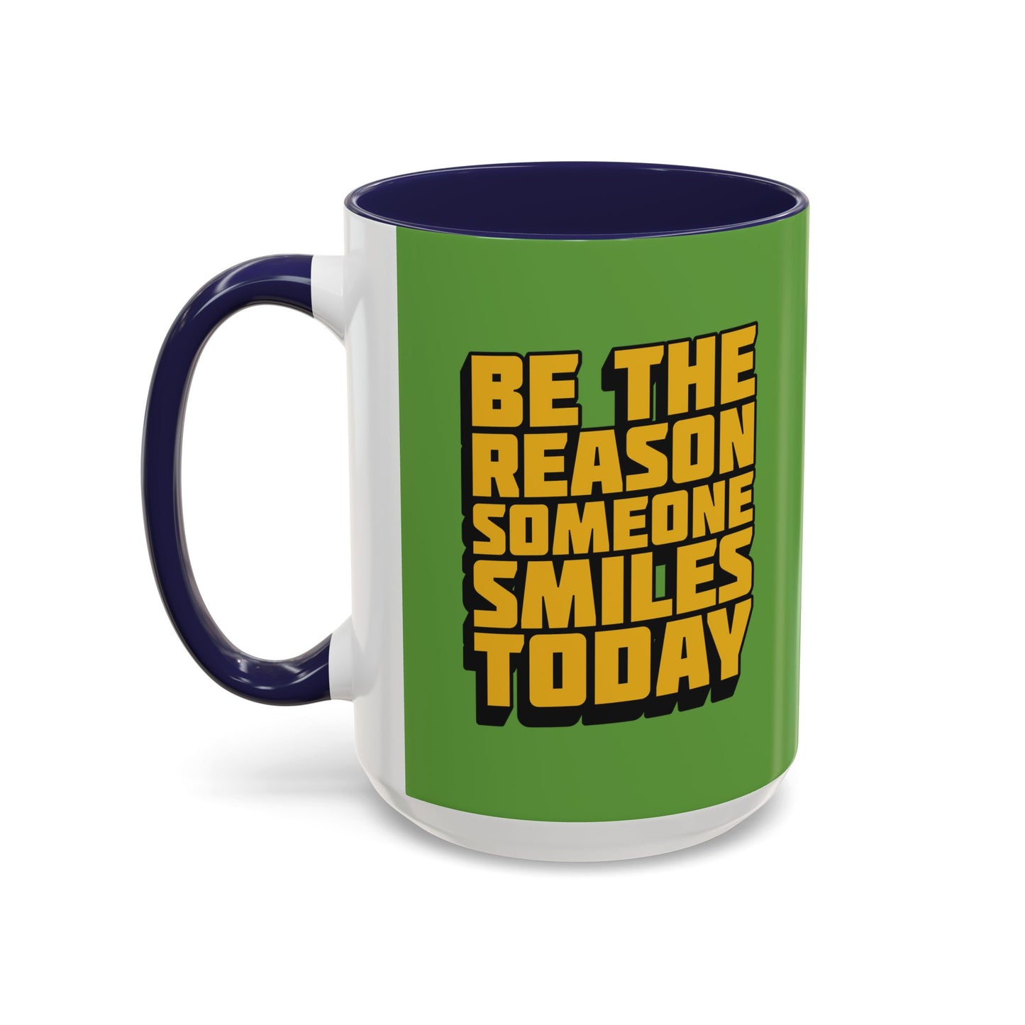Be The Reason Someone Smiles Today Accent Coffee Mug (11, 15oz)