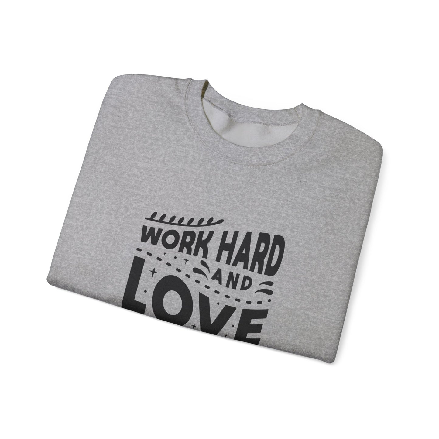 Work Hard And Love Your Passion Unisex Heavy Blend™ Crewneck Sweatshirt