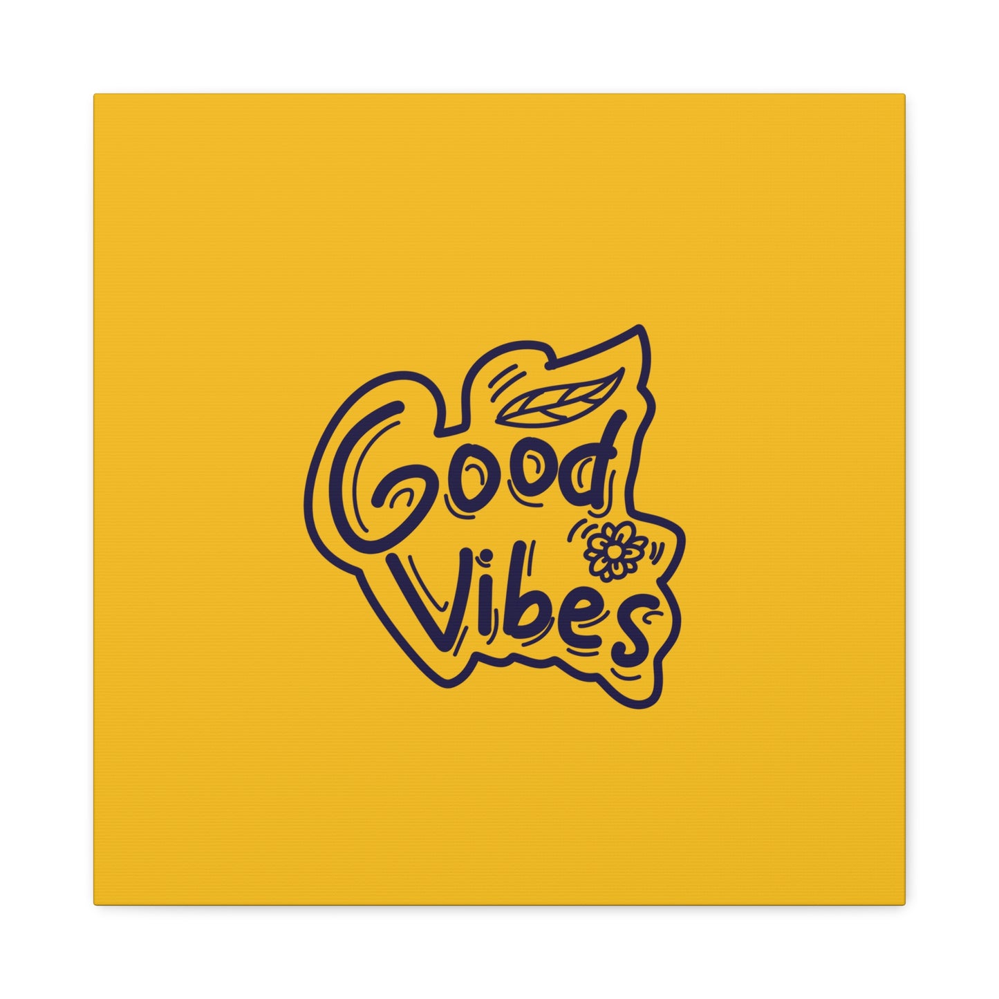 Good Vibes Matte Canvas, Stretched, 1.25"