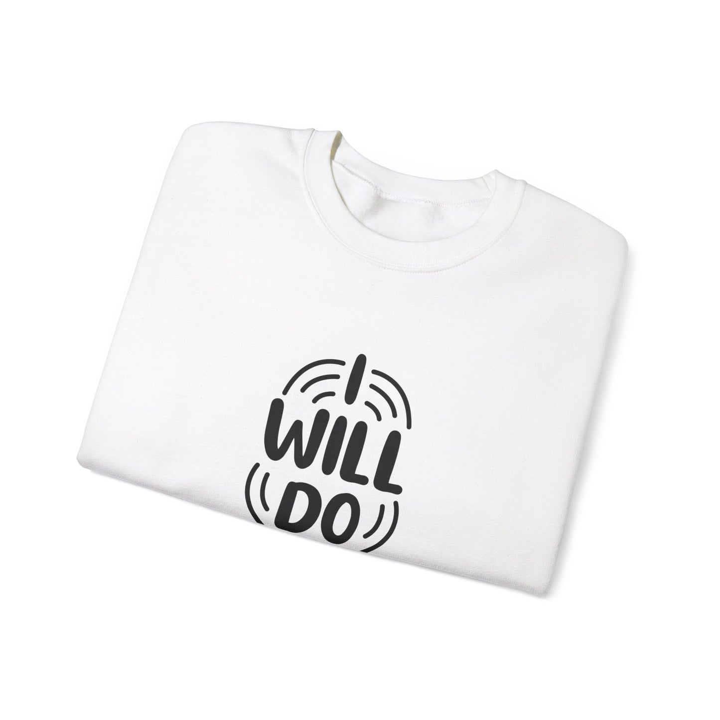 I Will Do My Best Unisex Heavy Blend™ Crewneck Sweatshirt