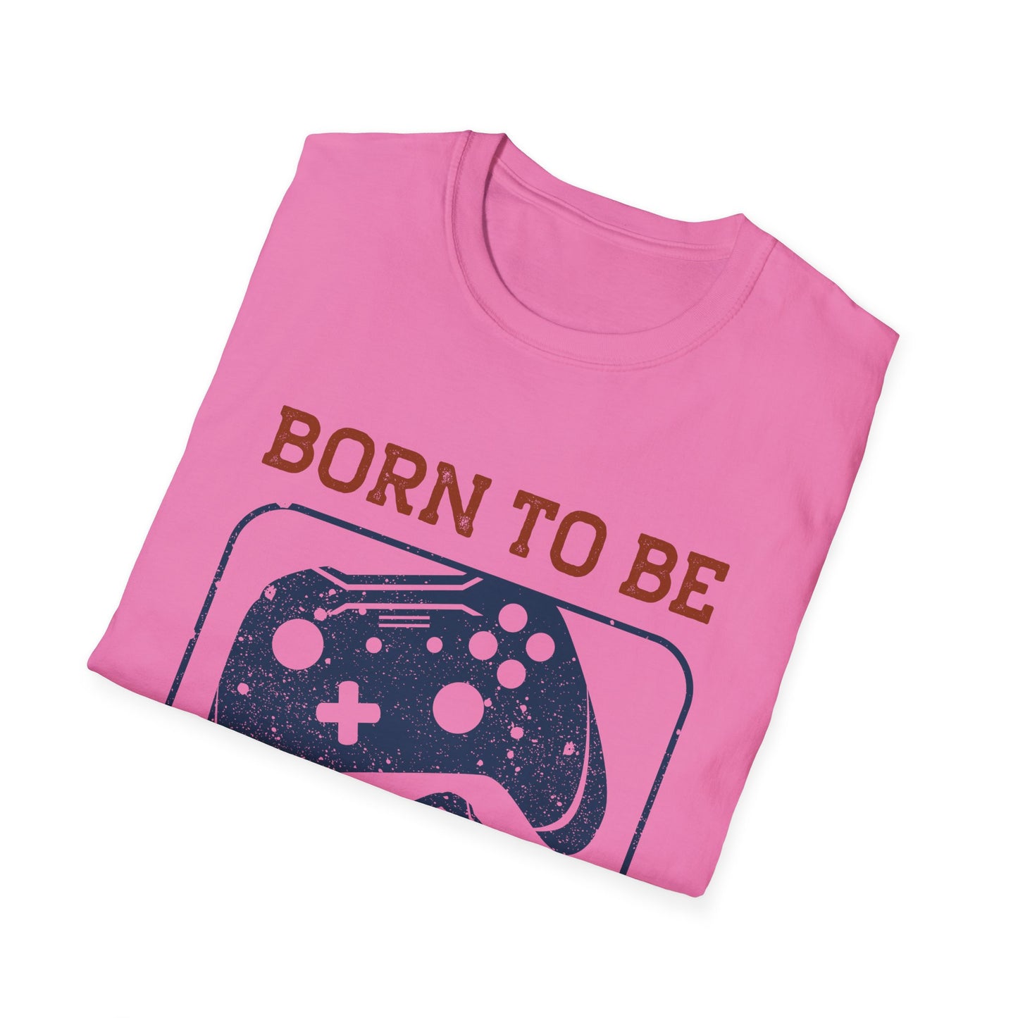 Born To Be A Gamer Unisex Softstyle T-Shirt