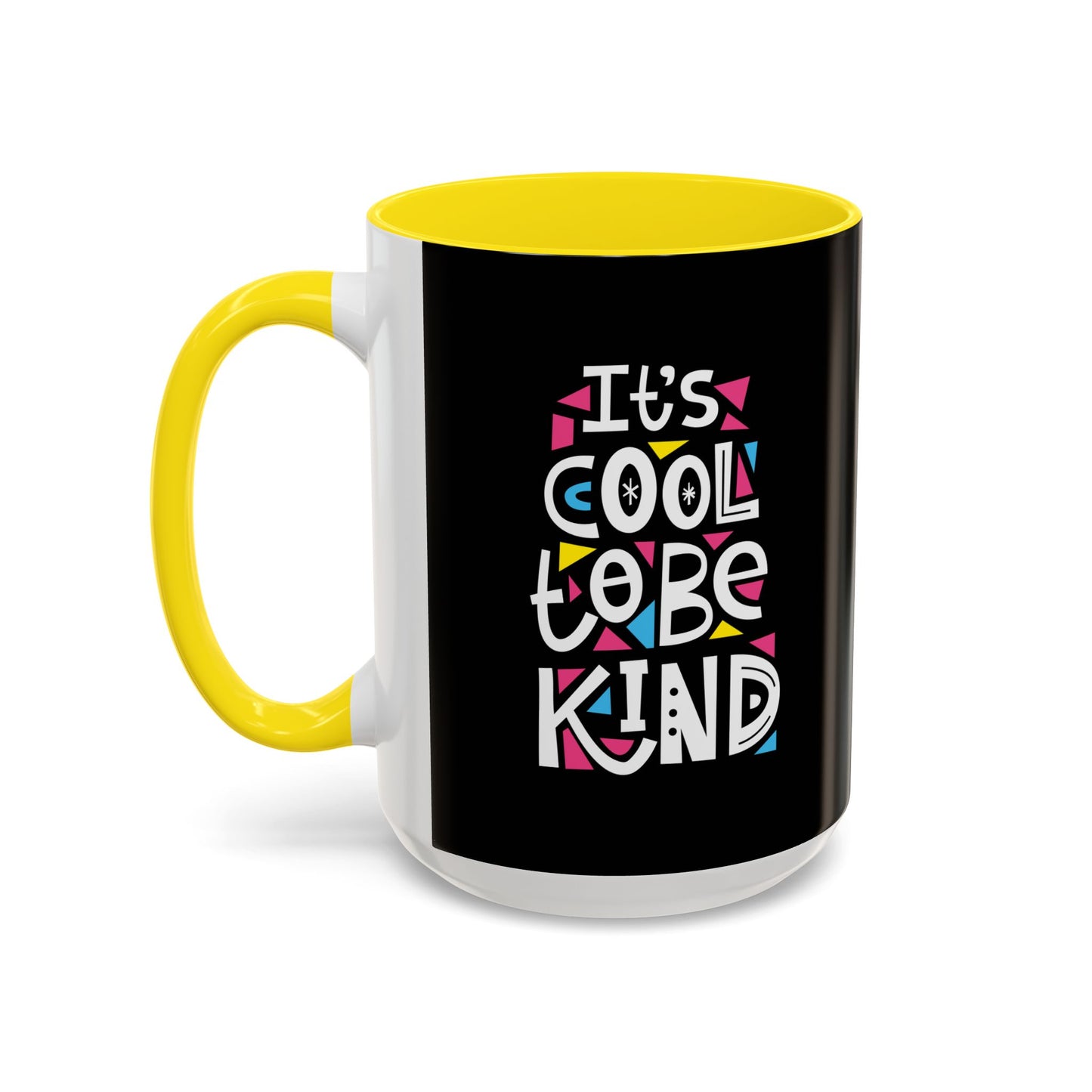 It's Cool To Be Kind Accent Coffee Mug (11, 15oz)