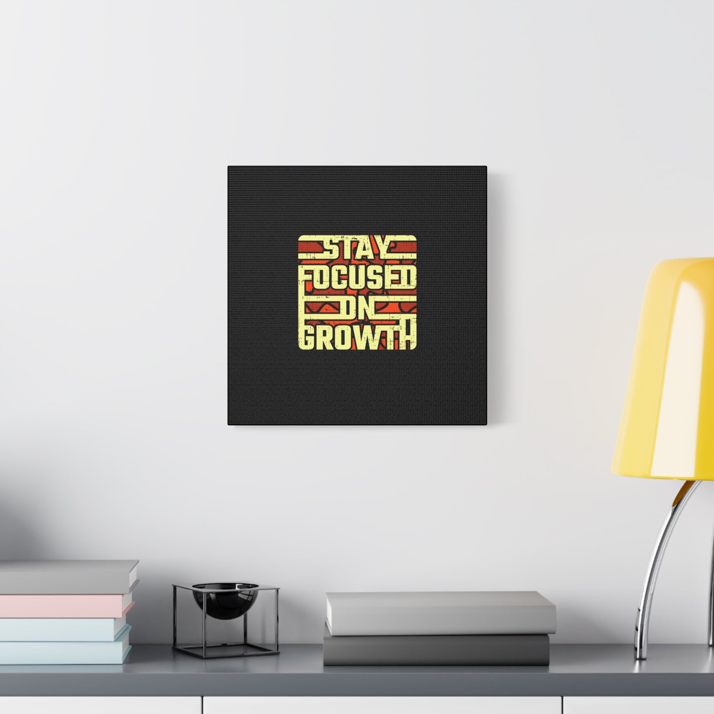 Stay Focused On Growth Matte Canvas, Stretched, 1.25"
